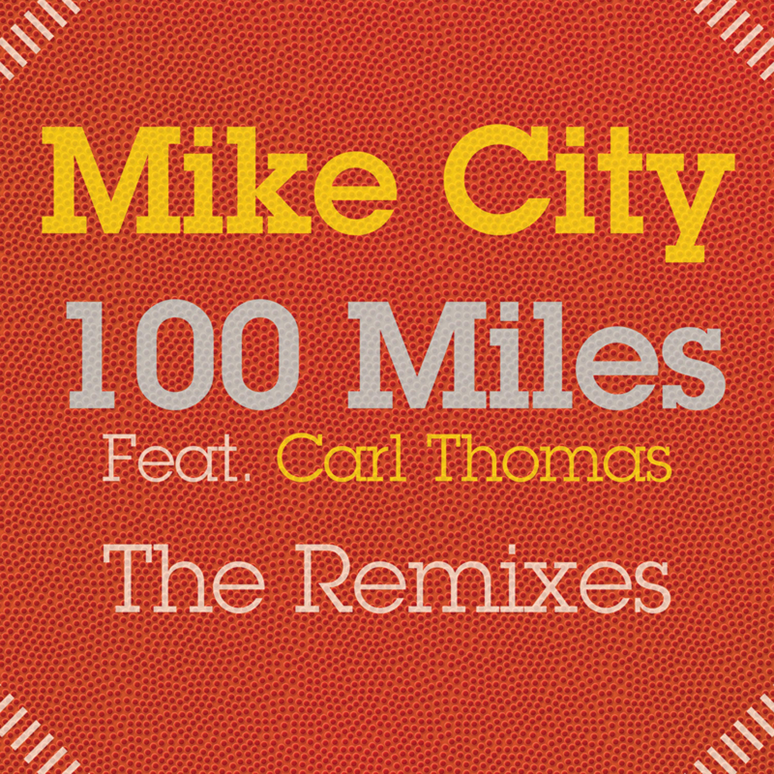 Постер альбома 100 Miles (The Remixes)