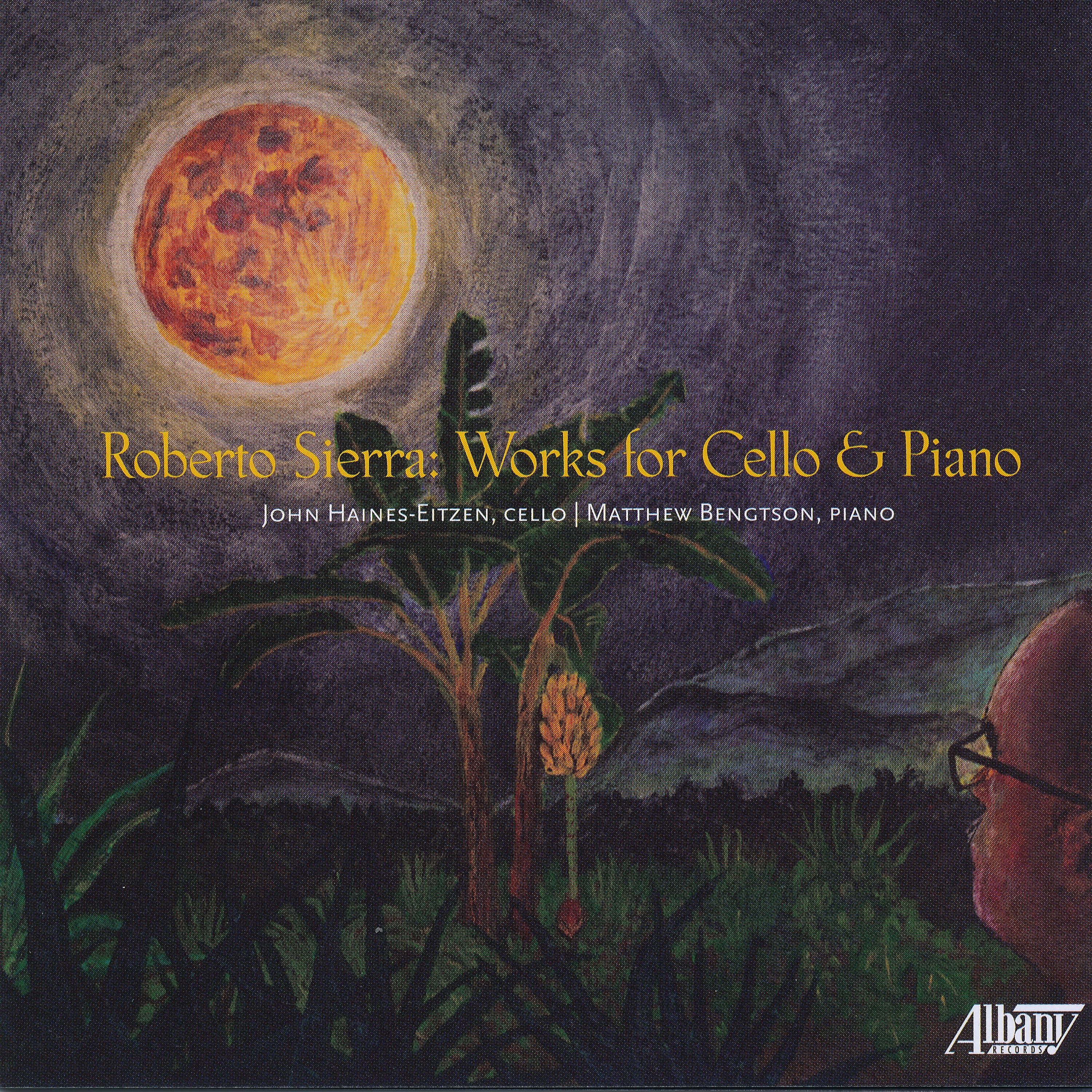 Постер альбома Roberto Sierra: Works for Cello & Piano