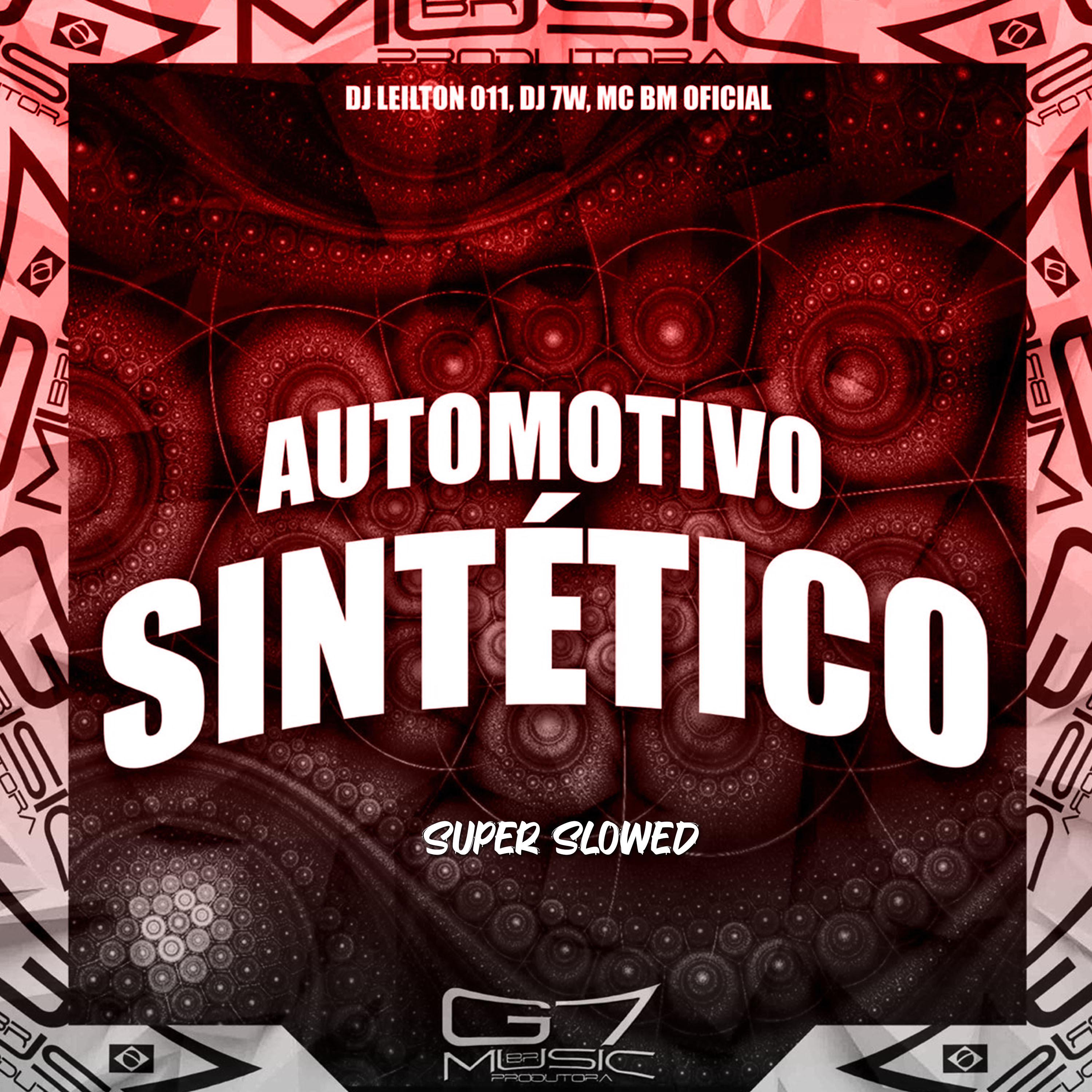 Постер альбома Automotivo Sintético (Super Slowed)