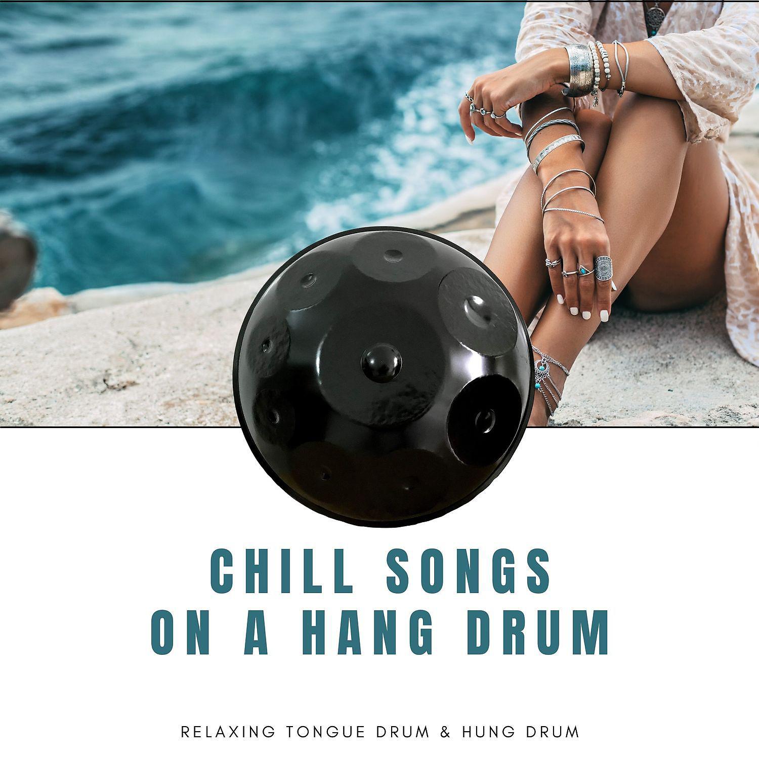 Постер альбома Chill Songs on a Hang Drum