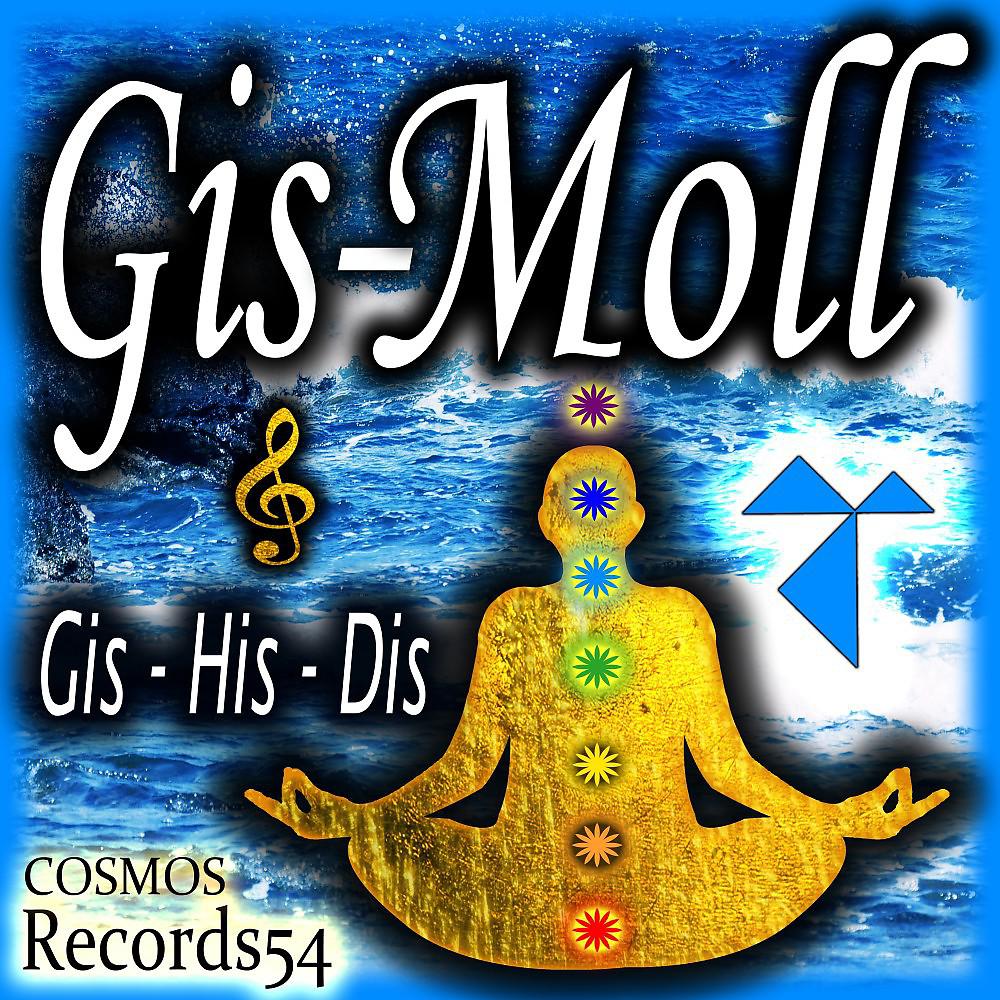 Постер альбома Gis - Moll (Gis - His - Dis) Melody Water
