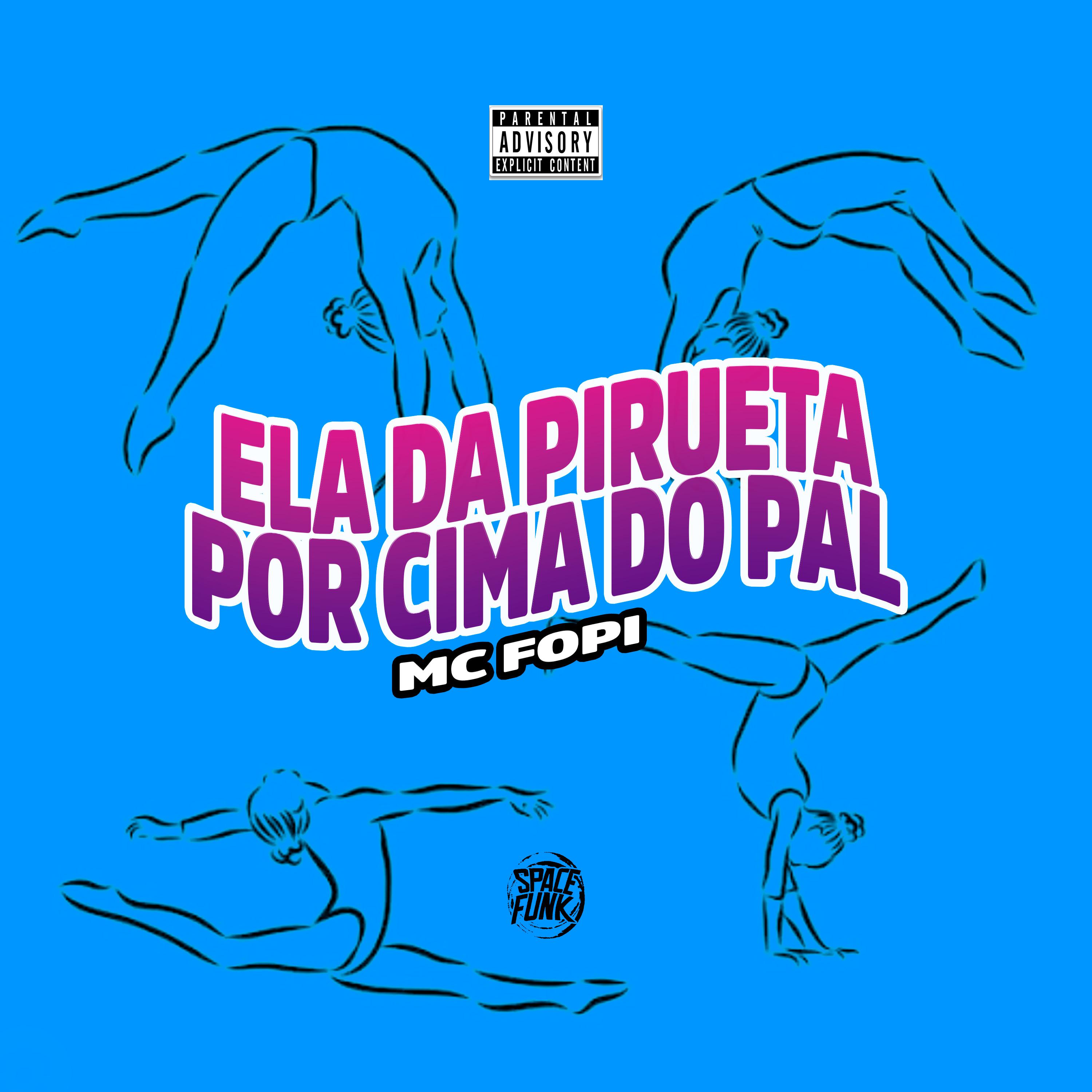 Постер альбома Ela da Pirueta por Cima do Pal