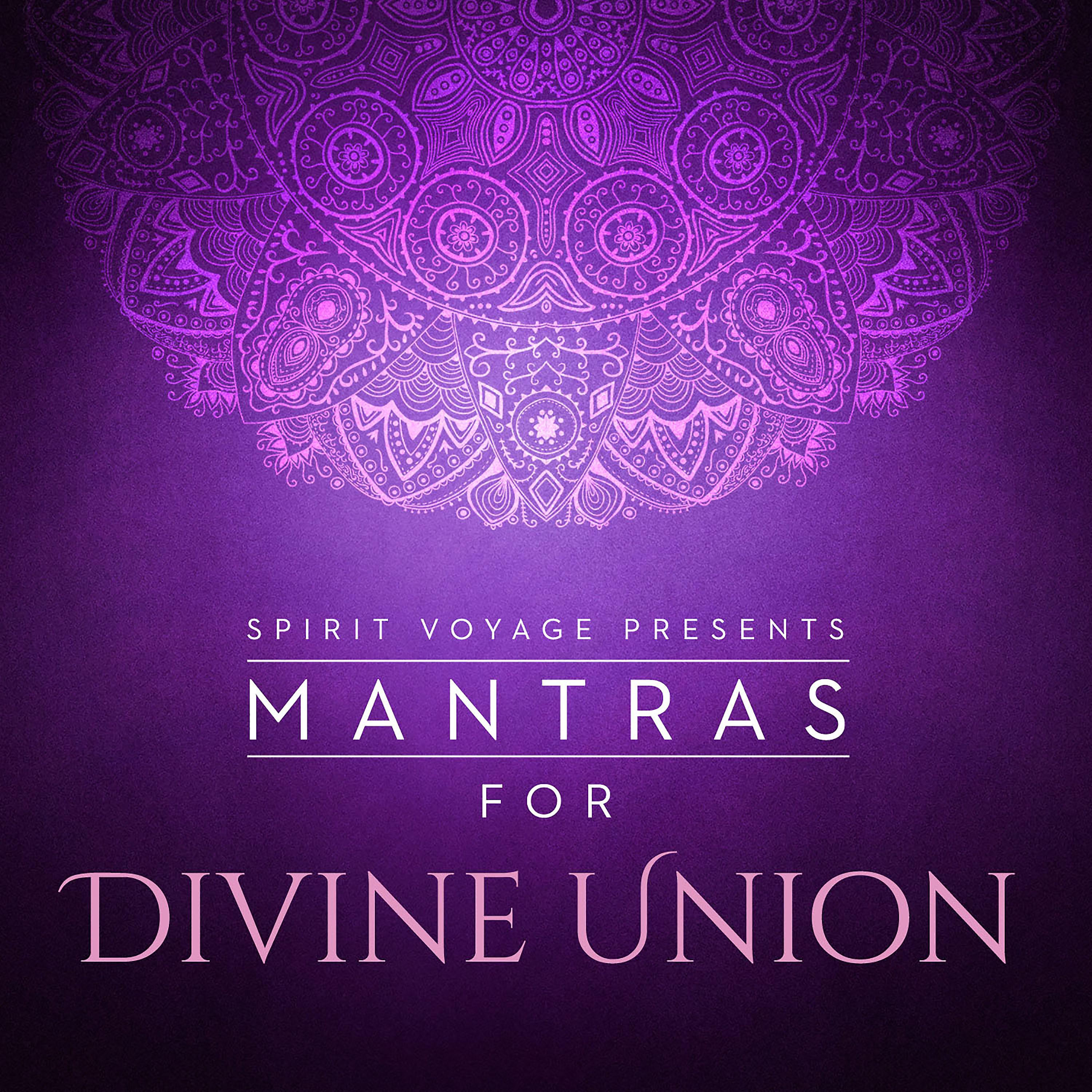 Постер альбома Mantras for Divine Union