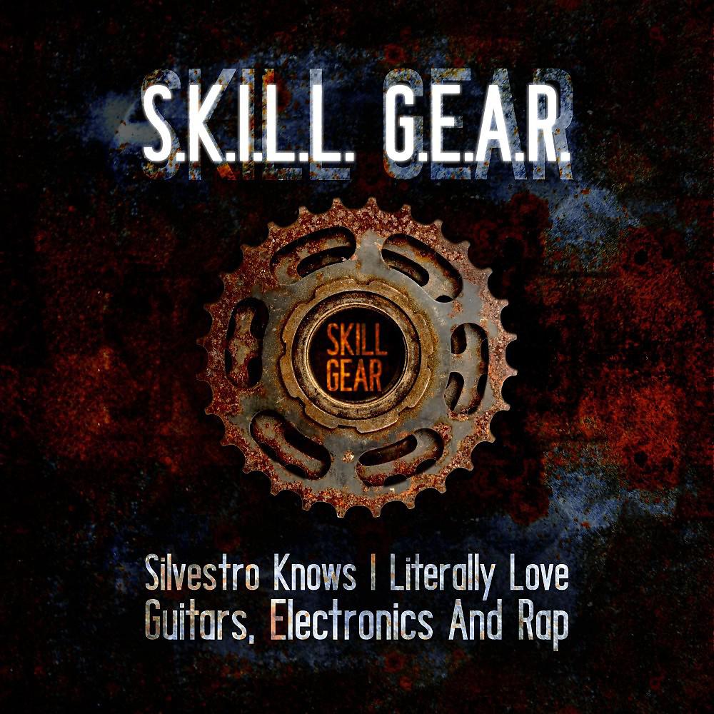 Постер альбома S.K.I.L.L.G.E.A.R. (Silvestro Knows I Literally Love Guitars, Electronics and Rap)