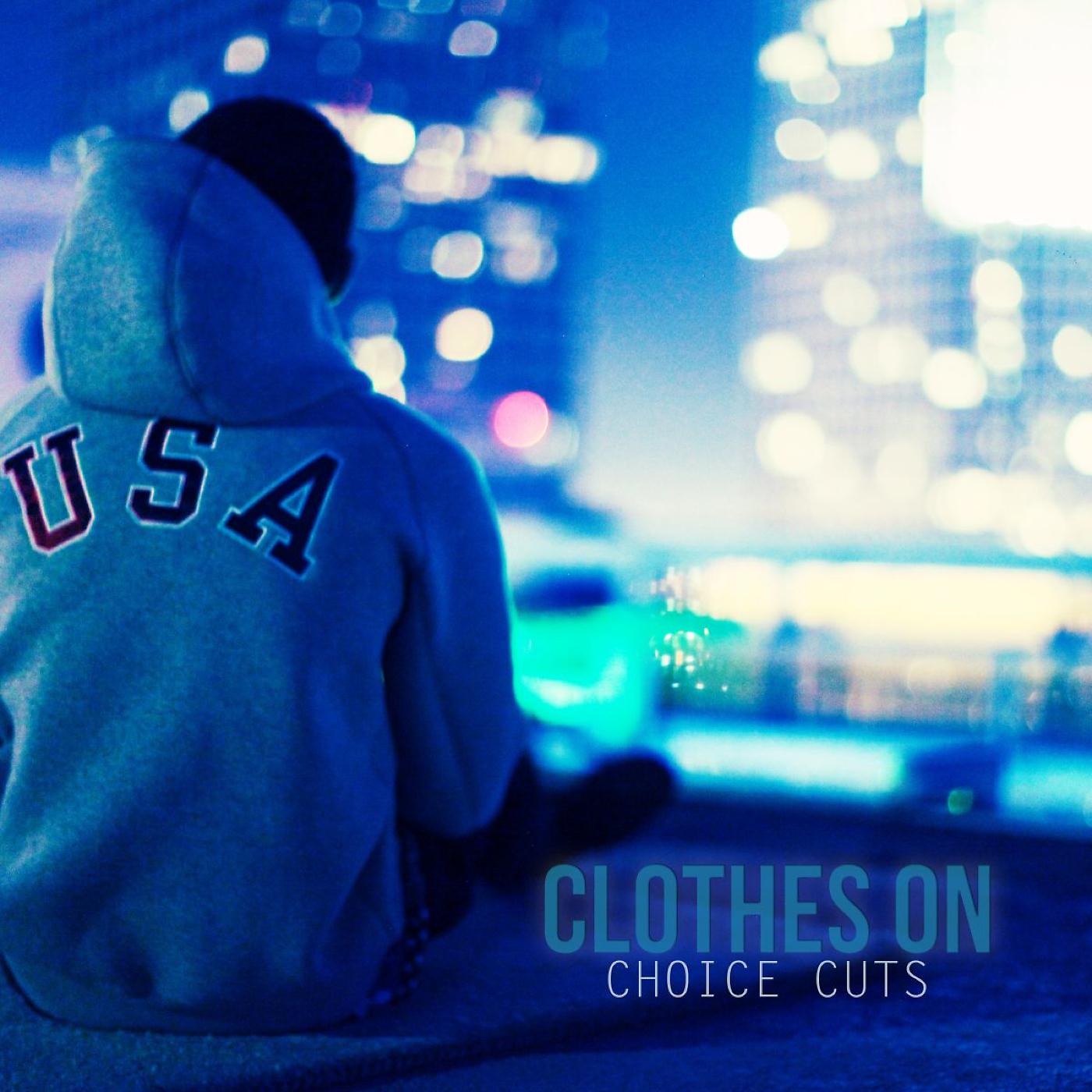 Постер альбома Clothes On - Choice Cuts