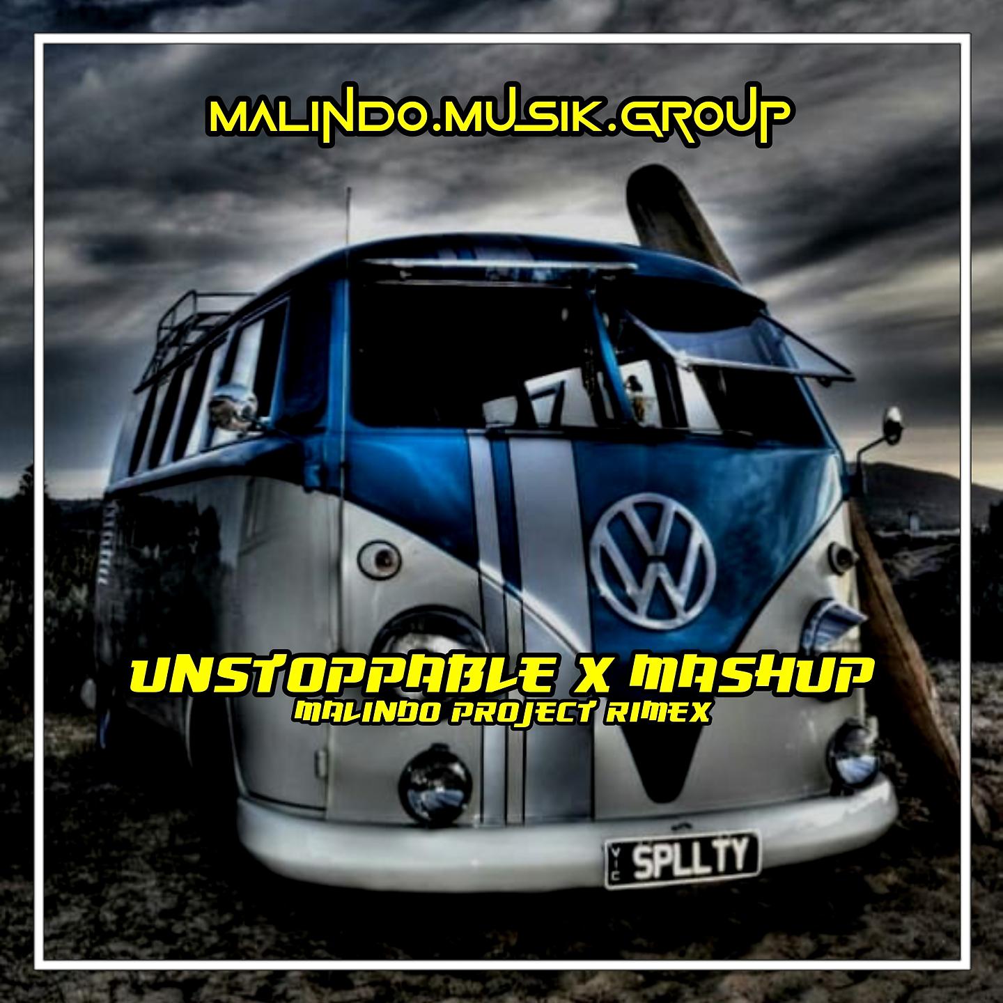 Постер альбома Unstoppable X Mashup