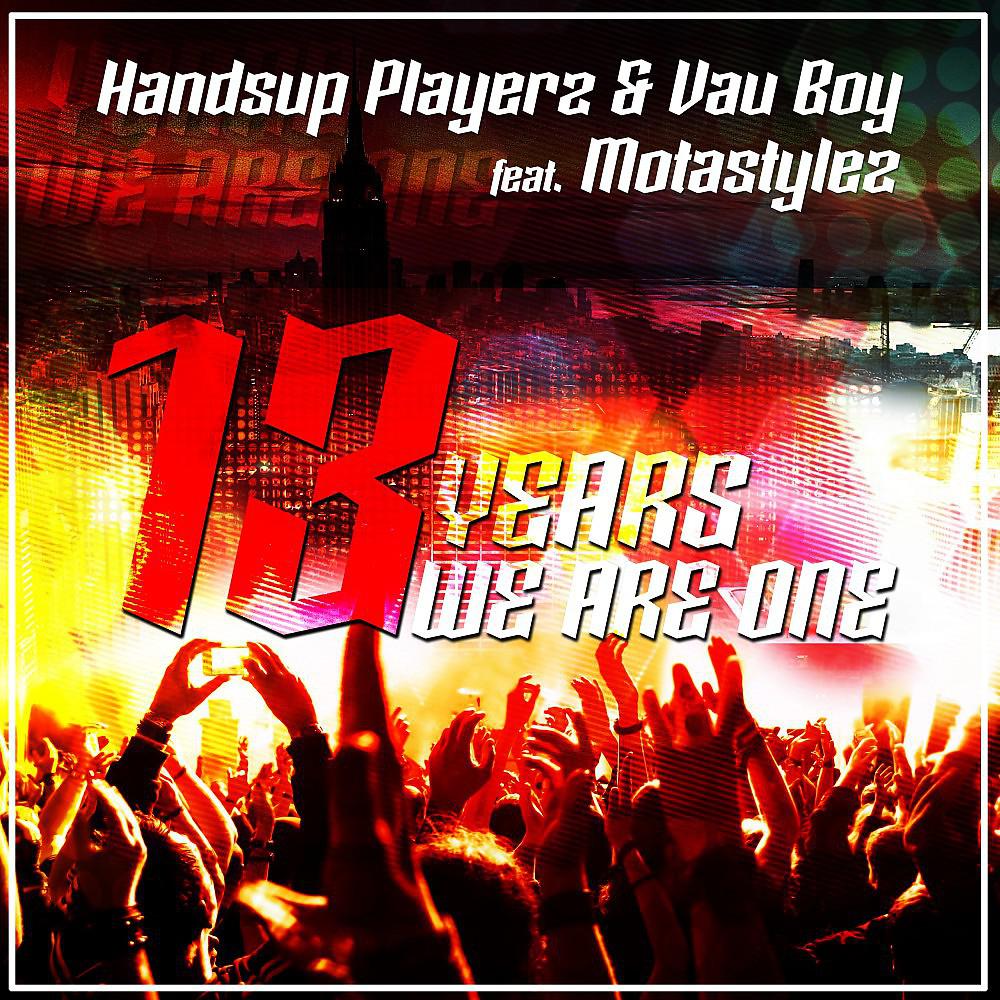 Постер альбома 13 Years We Are One (Birthday Technobase.Fm Anthem)