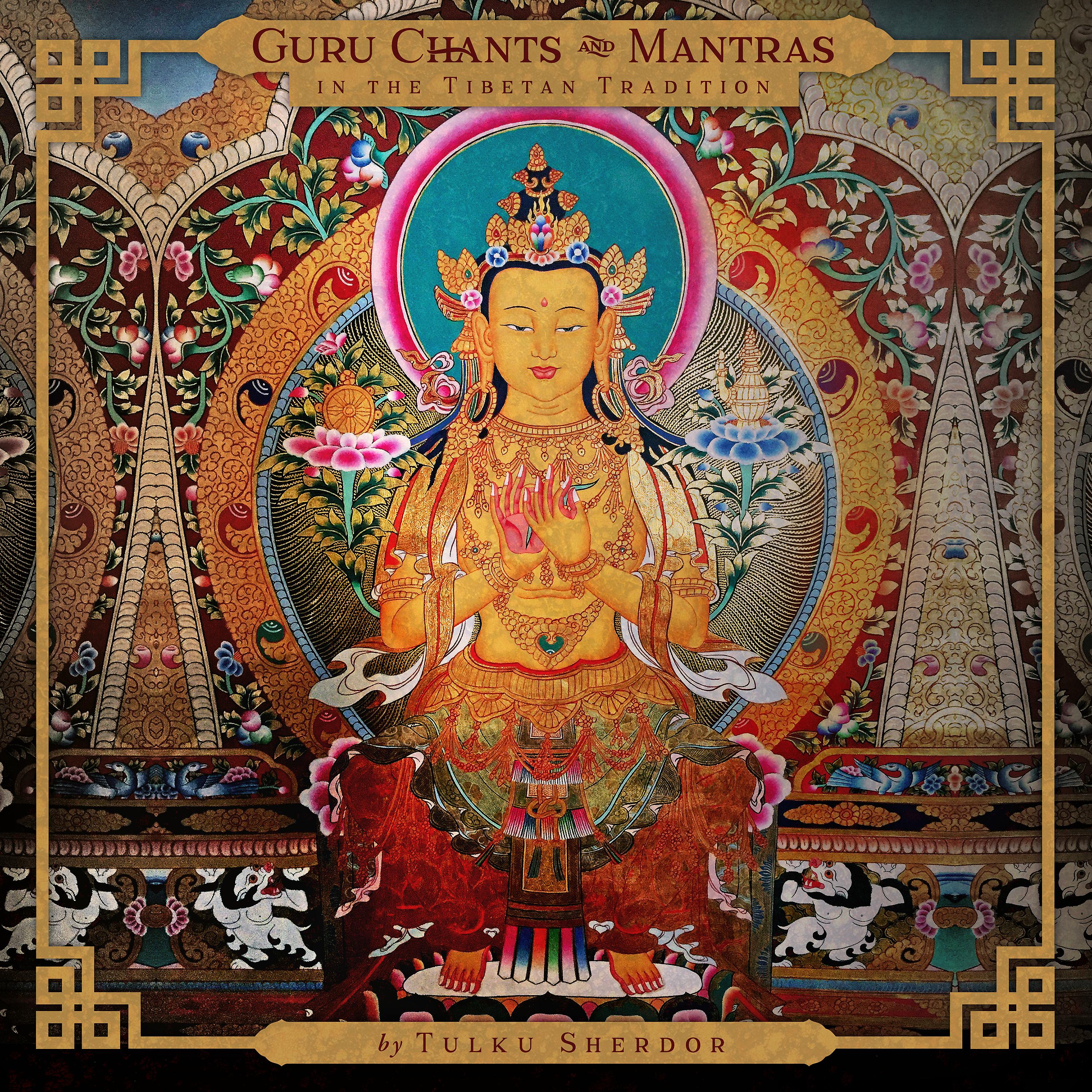 Постер альбома Guru Chants and Mantras in the Tibetan Tradition