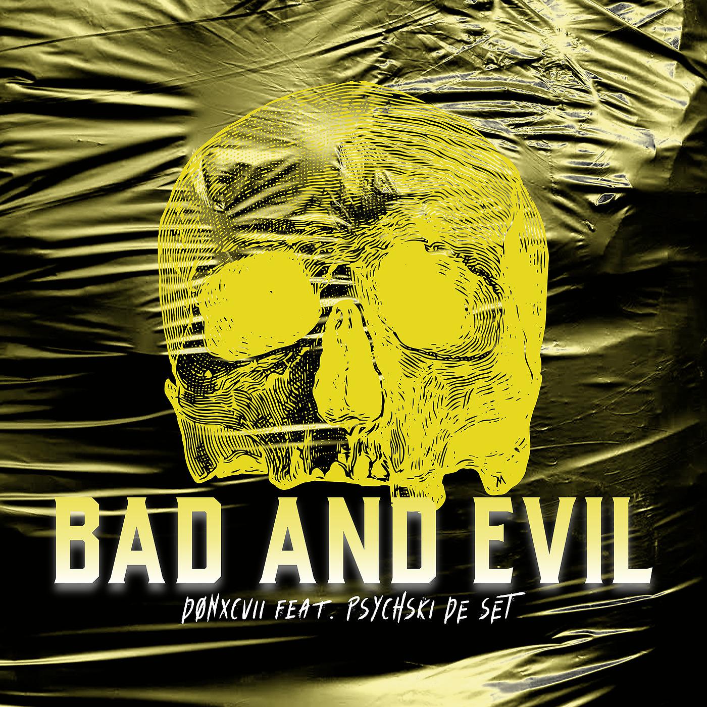 Постер альбома Bad and Evil