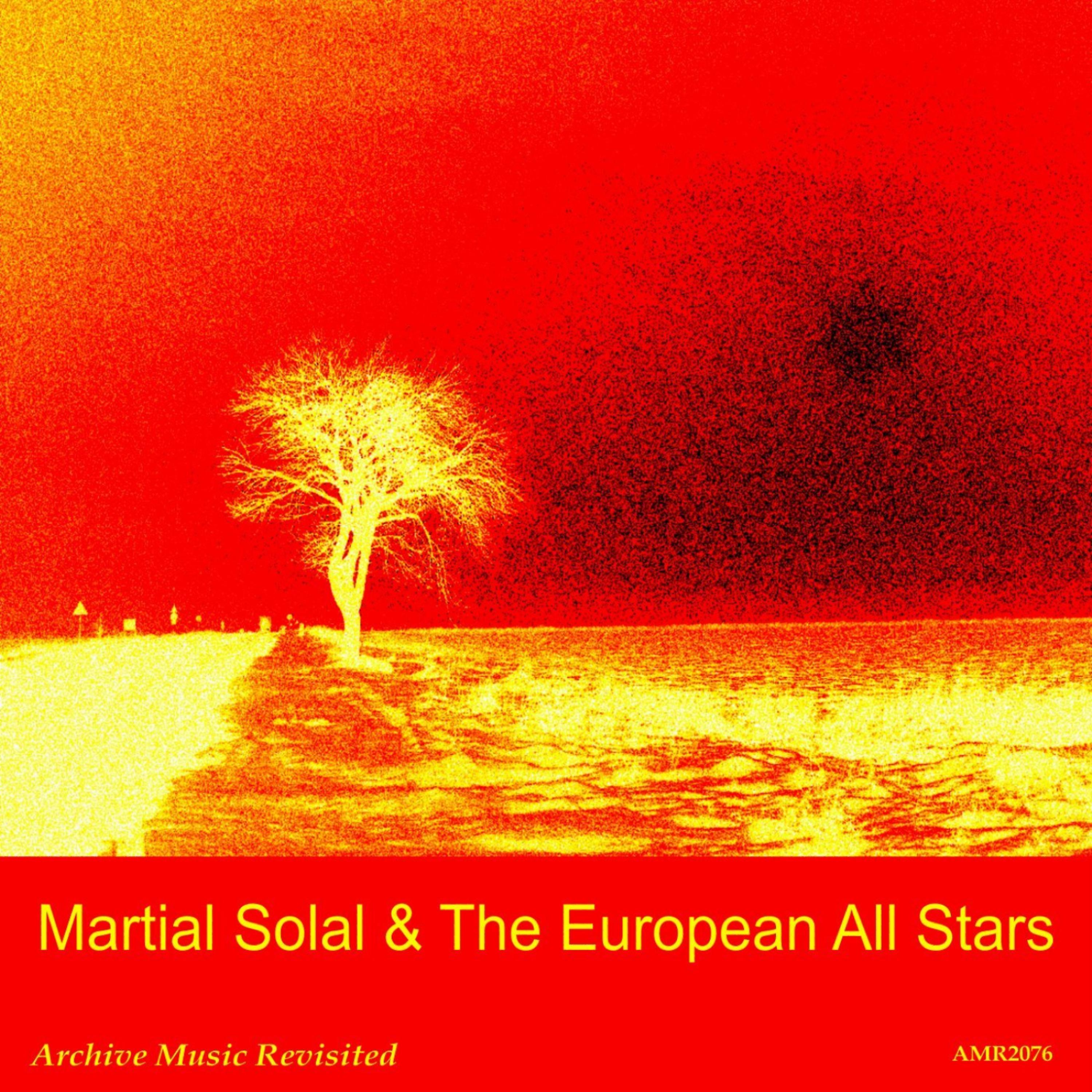 Постер альбома Martial Solal and the European All Stars
