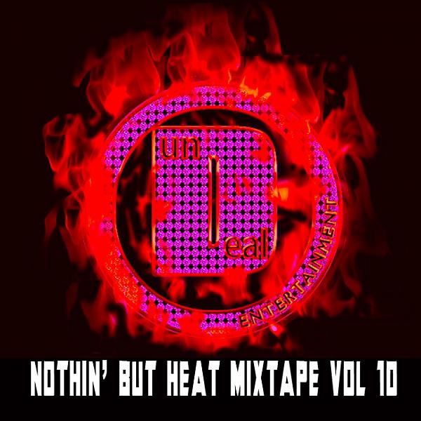Постер альбома Nothin' But Heat Mixtape, Vol. 10