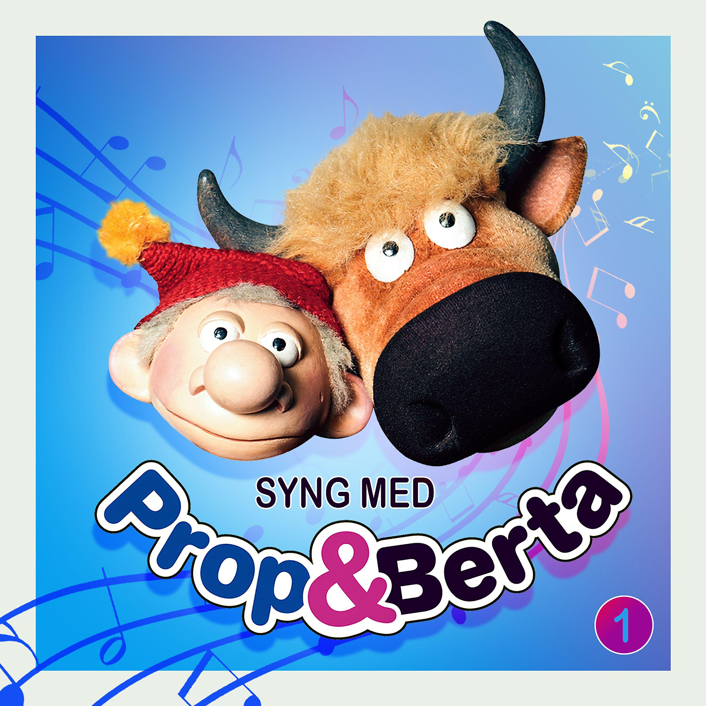 Постер альбома Syng Med Prop Og Berta 1