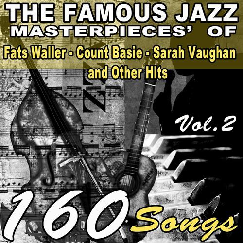 Постер альбома The Famous Jazz Masterpieces' of Fats Waller, Count Basie, Sarah Vaughan and Other Hits, Vol. 2