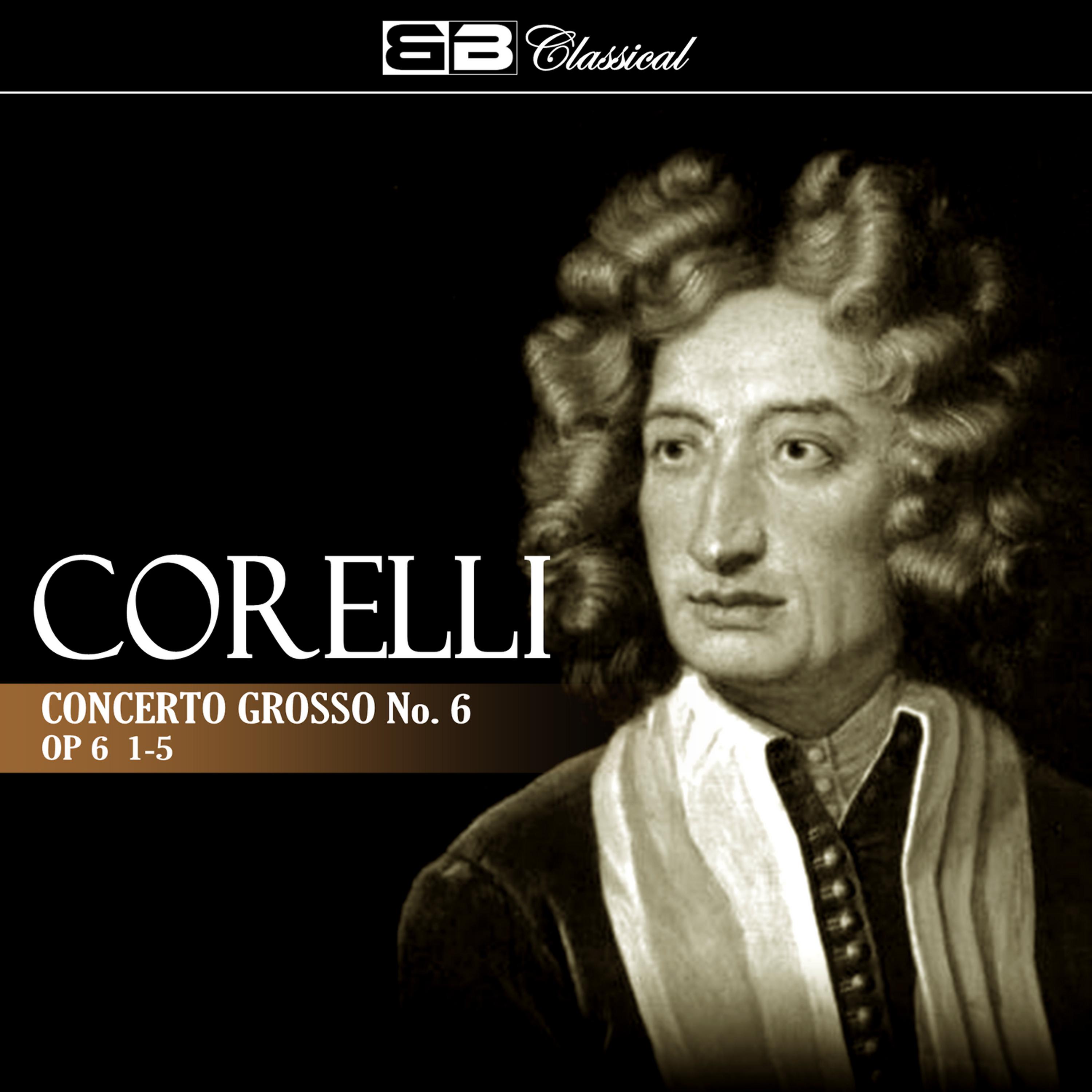 Постер альбома Corelli: Concerto Grosso No. 6, Op. 6: 1-5