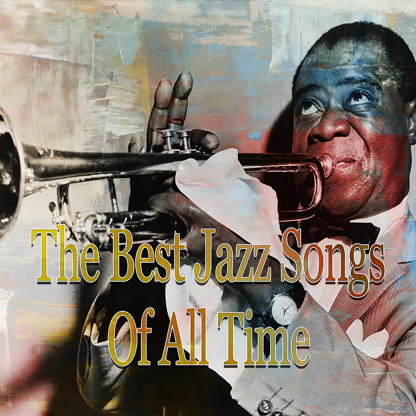 Постер альбома The Best Jazz Songs of All Time