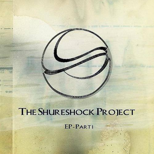 Постер альбома The Shureshock Project Part One