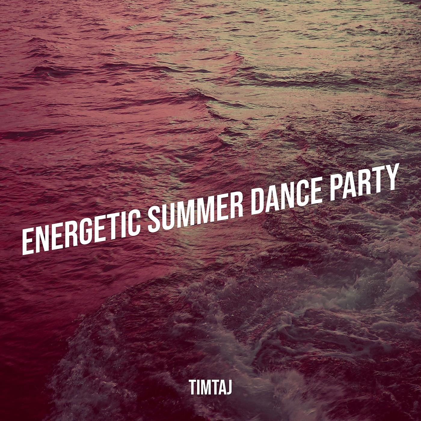 Постер альбома Energetic Summer Dance Party