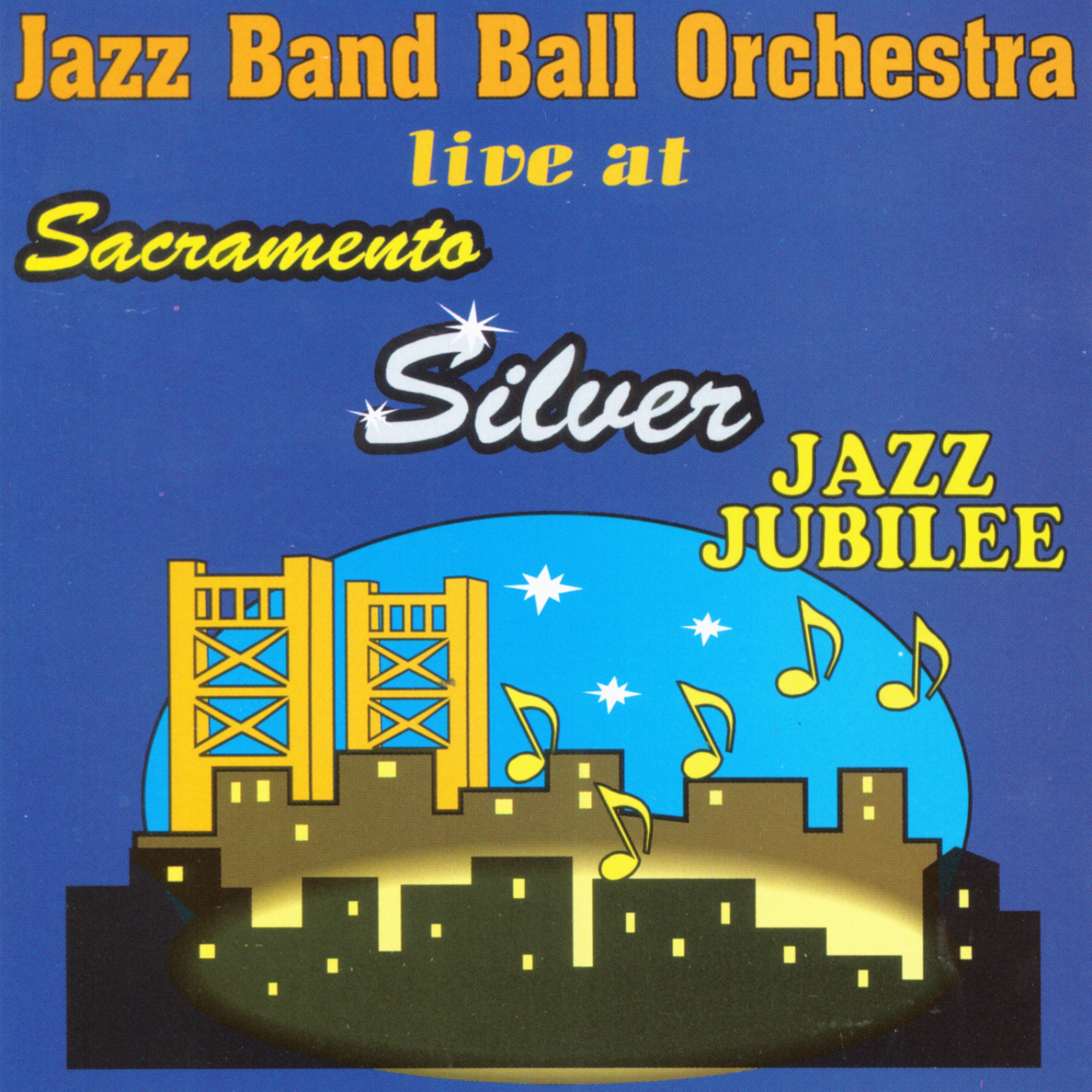 Постер альбома Live at Sacramento Silver Jazz Jubilee