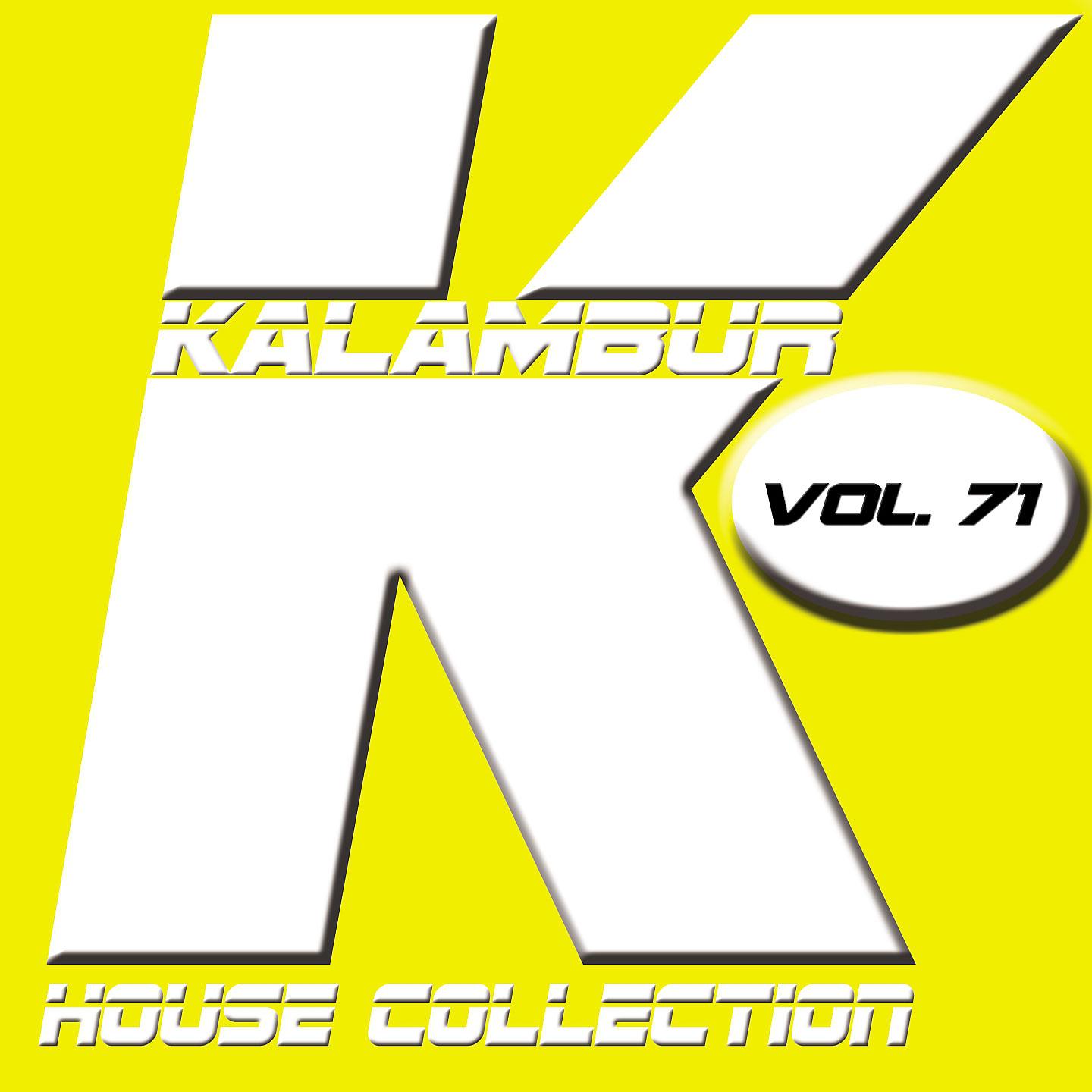 Постер альбома Kalambur House Collection Vol. 71