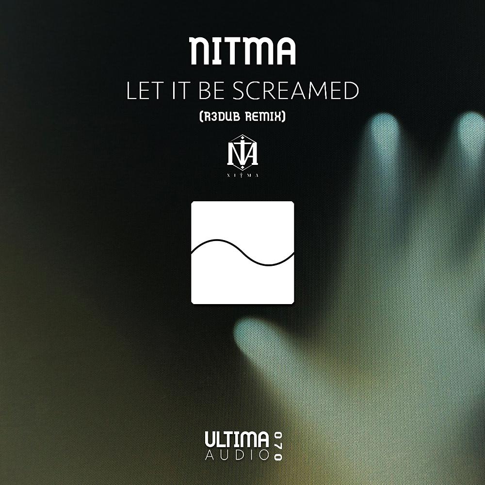 Постер альбома Let It Be Screamed (R3dub Remix)