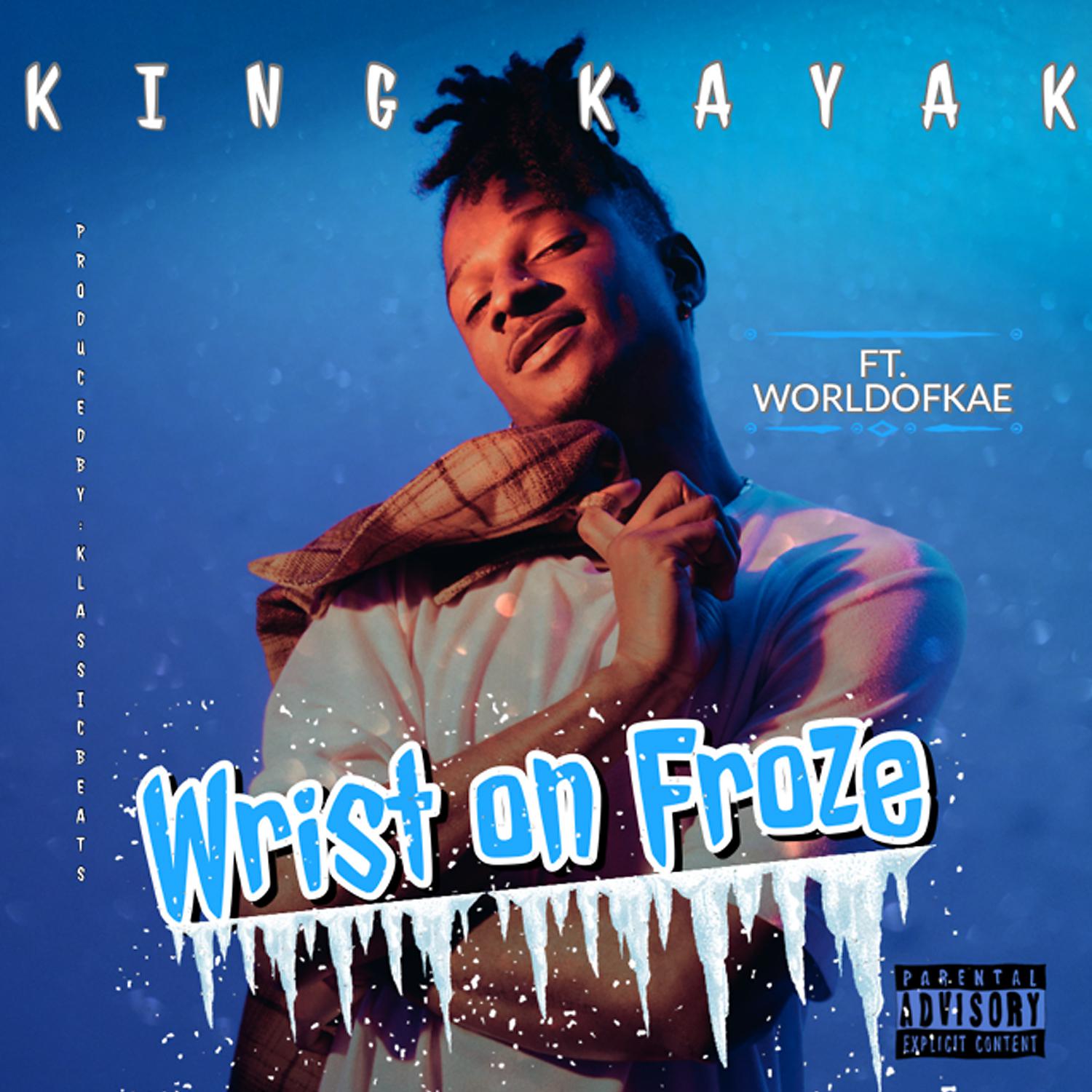 Постер альбома Wrist On Froze (feat. WORLDOFKAE)