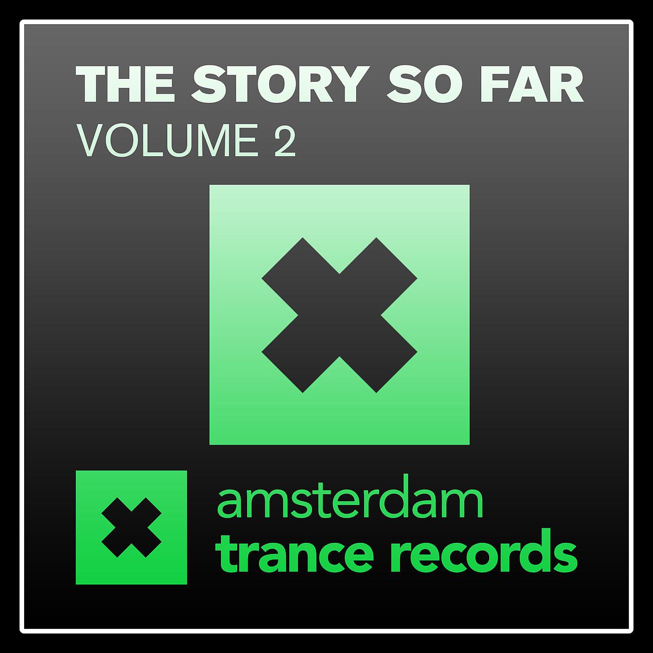Постер альбома Amsterdam Trance Records - The Story So Far, Vol. 2