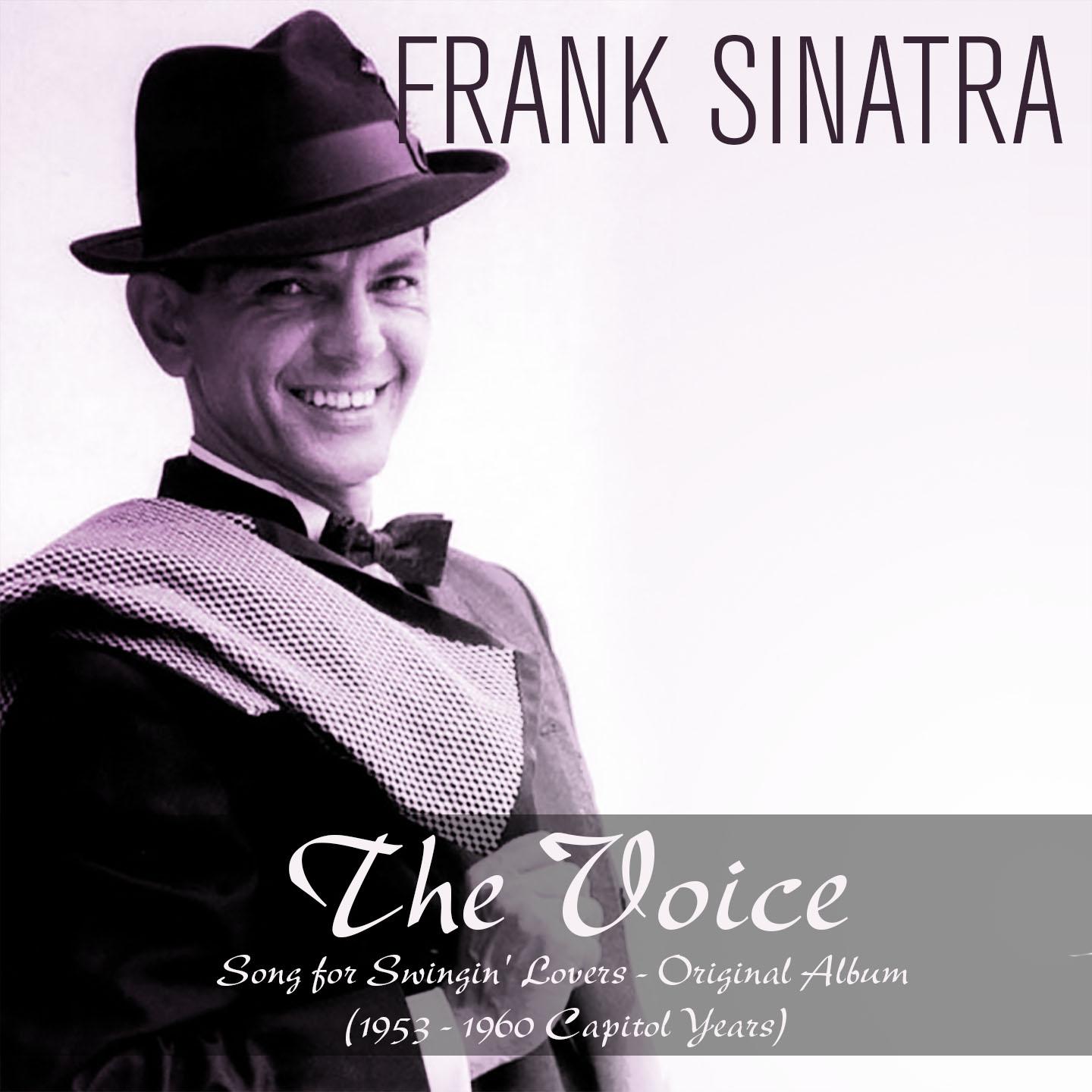 Постер альбома The Voice:  Song for Swingin' Lovers (1953 - 1960 Capitol Years)