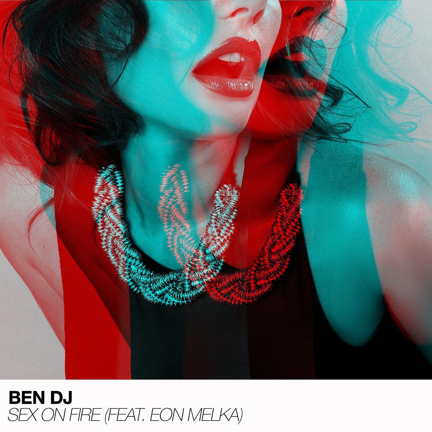 Постер альбома Sex On Fire (feat. Eon Melka)