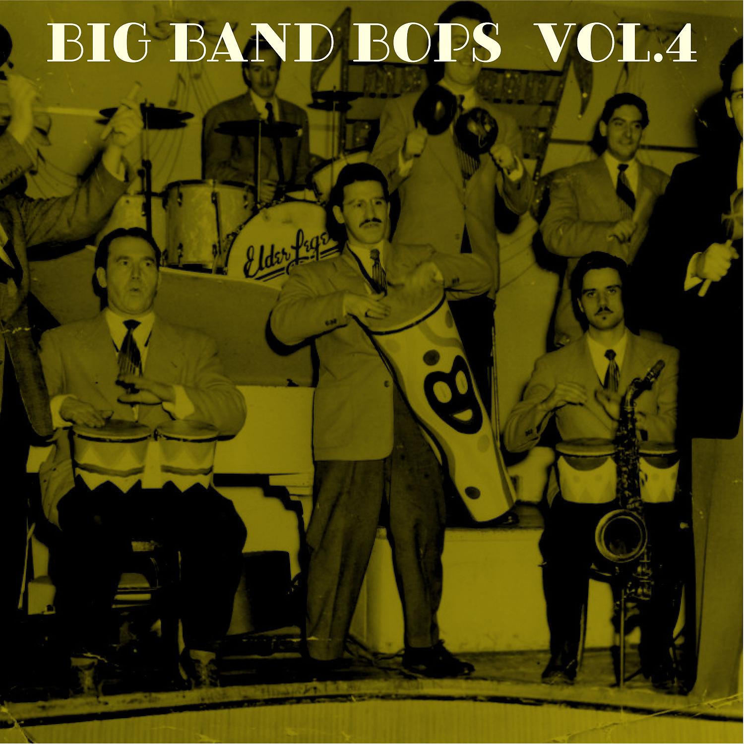 Постер альбома Big Band Bops, Vol. 4