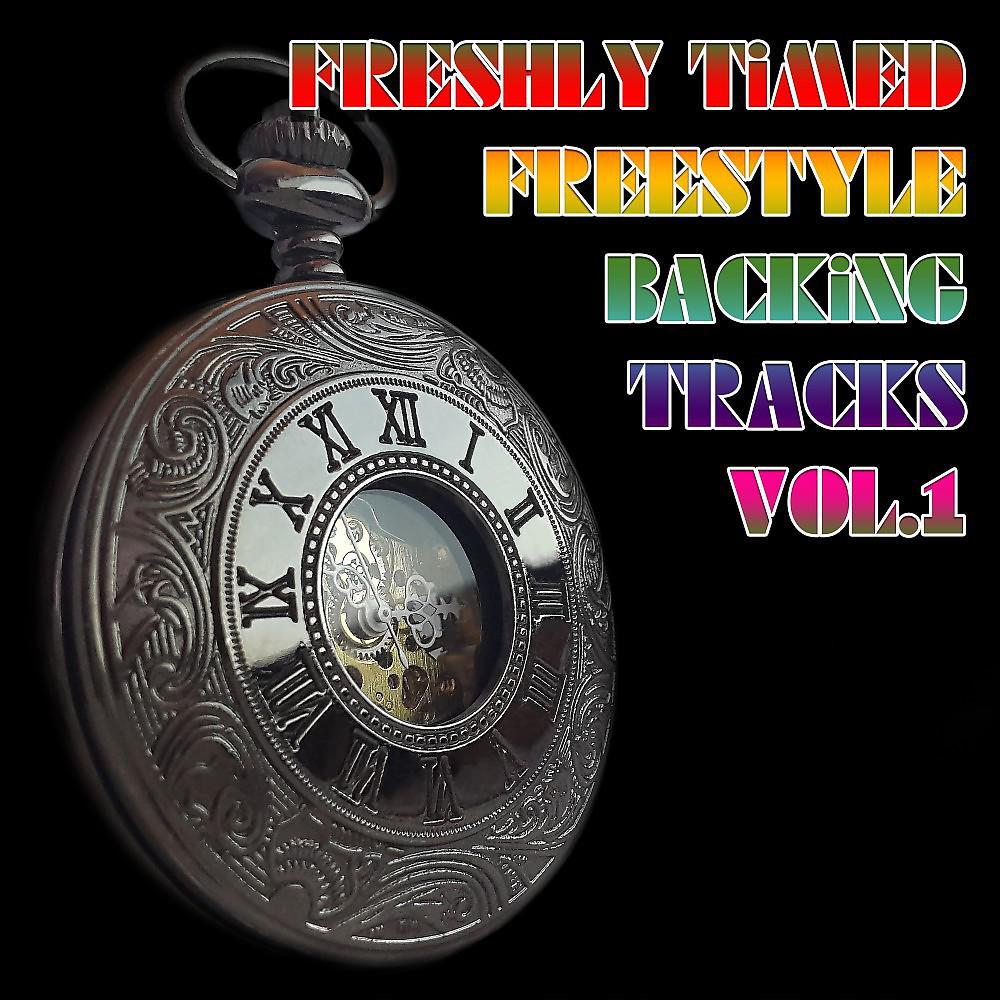 Постер альбома Freshly Timed Freestly Backing Tracks, Vol. 1