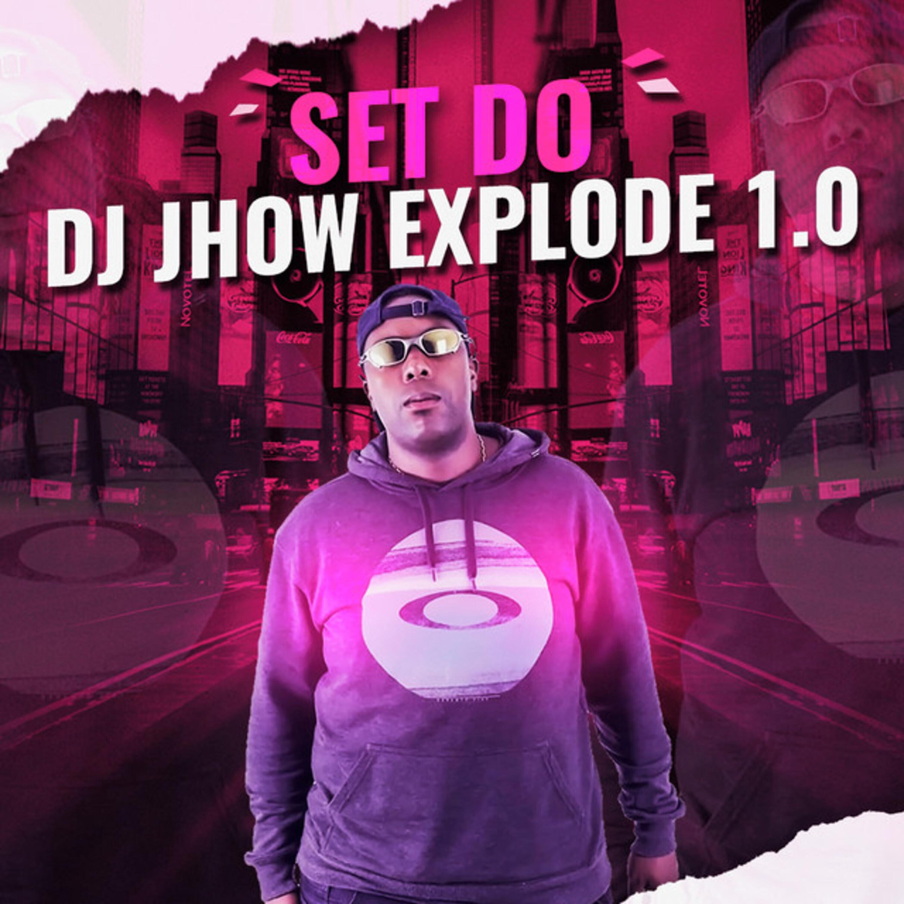 Постер альбома Set do Jhow Explode 1.0