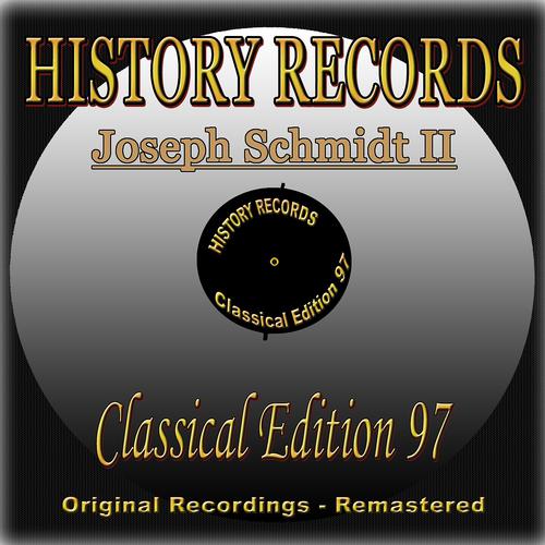 Постер альбома History Records - Classical Edition 97 - Joseph Schmidt II