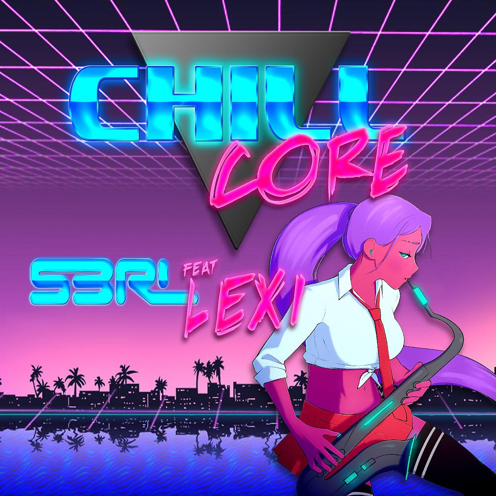 Постер альбома Chillcore (DJ Edit)
