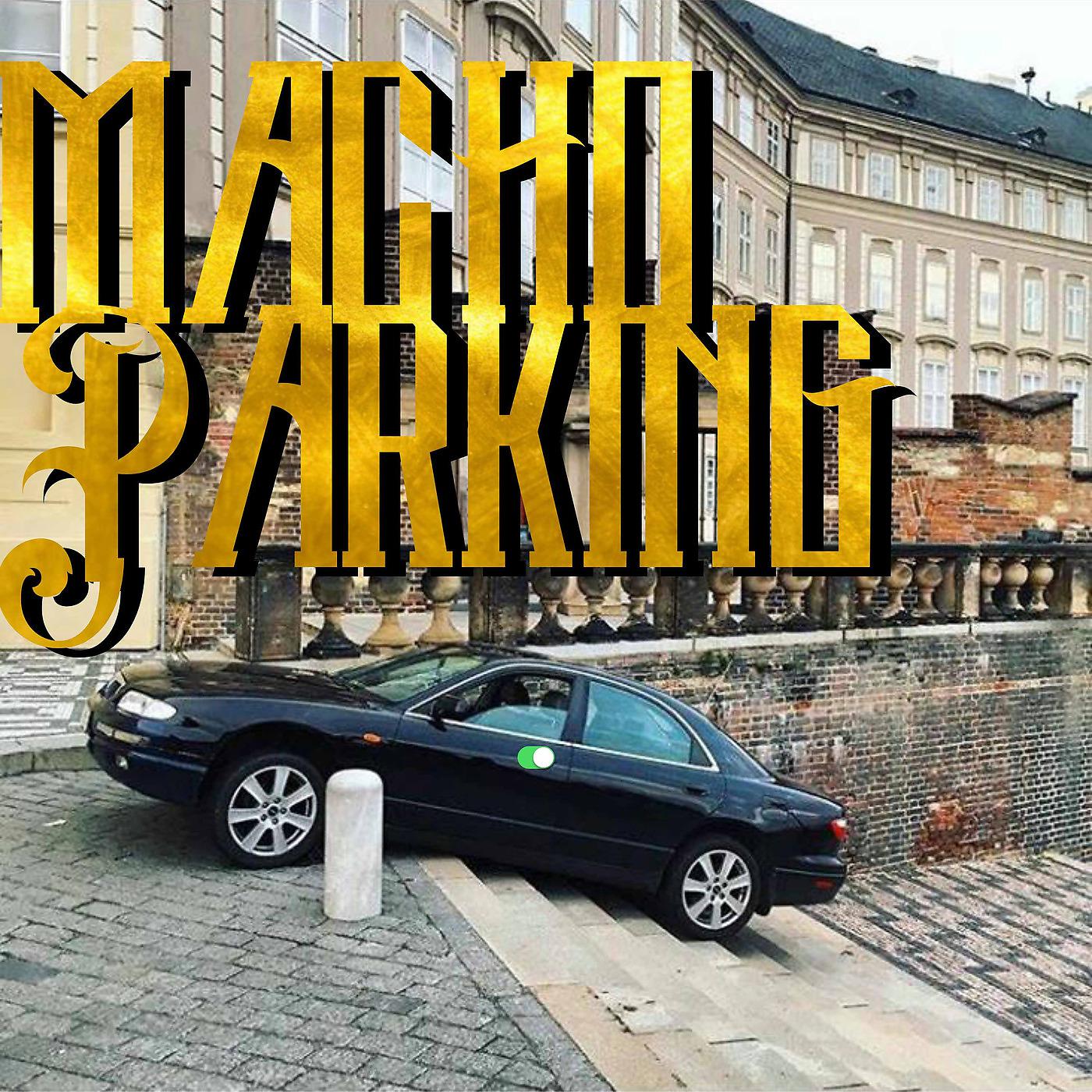 Постер альбома Macho Parking