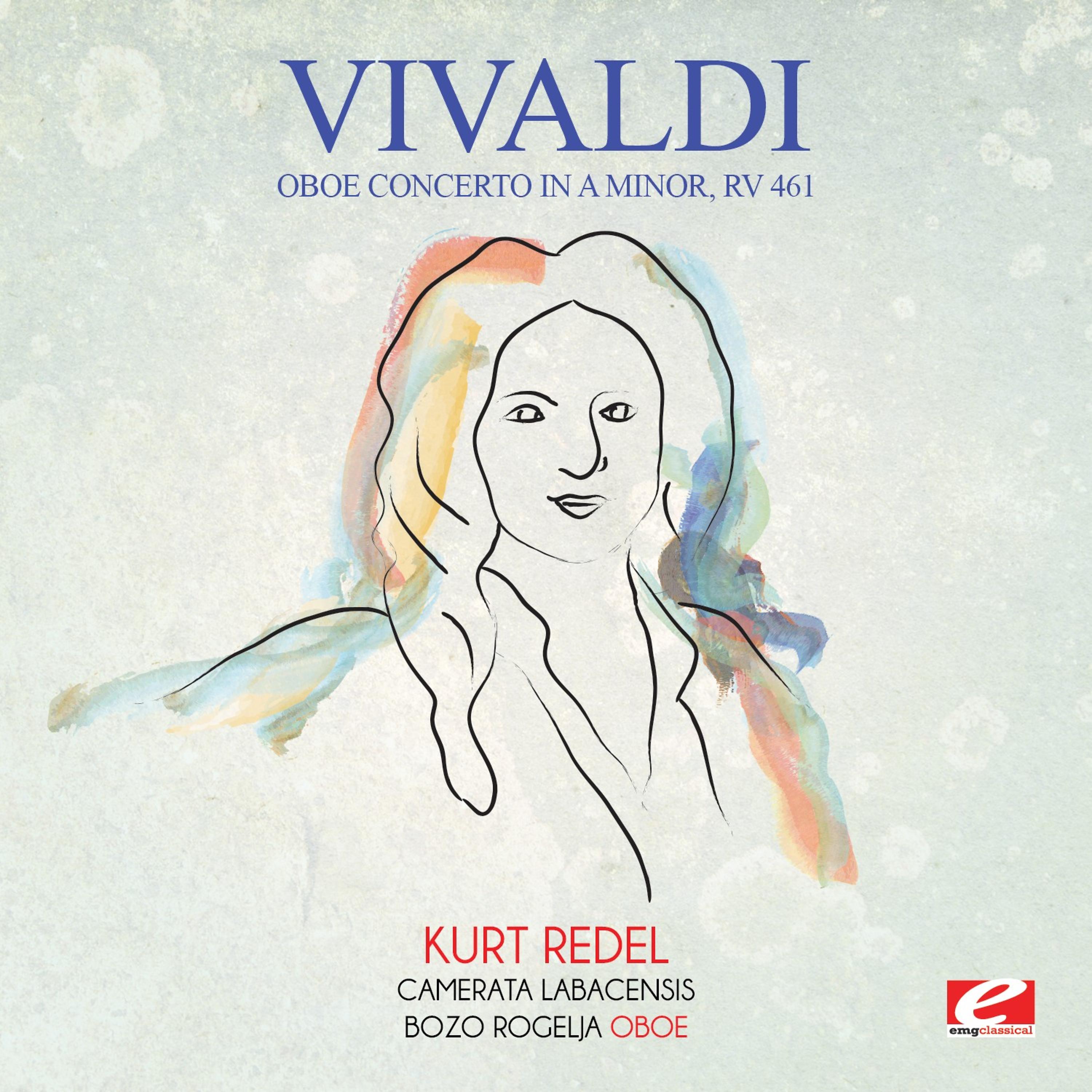Постер альбома Vivaldi: Oboe Concerto in A Minor, RV 461 (Digitally Remastered)