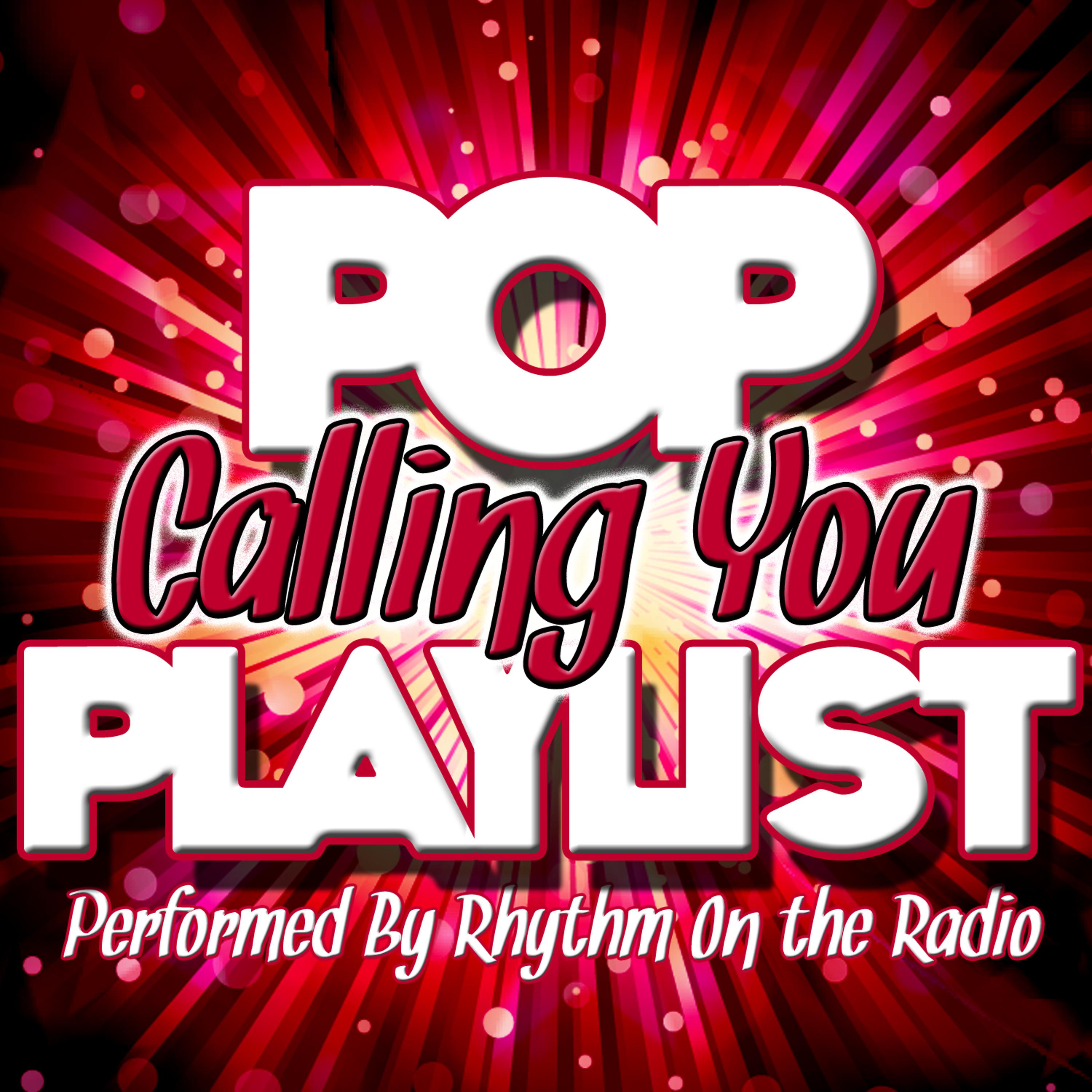 Постер альбома Calling You: Pop Playlist
