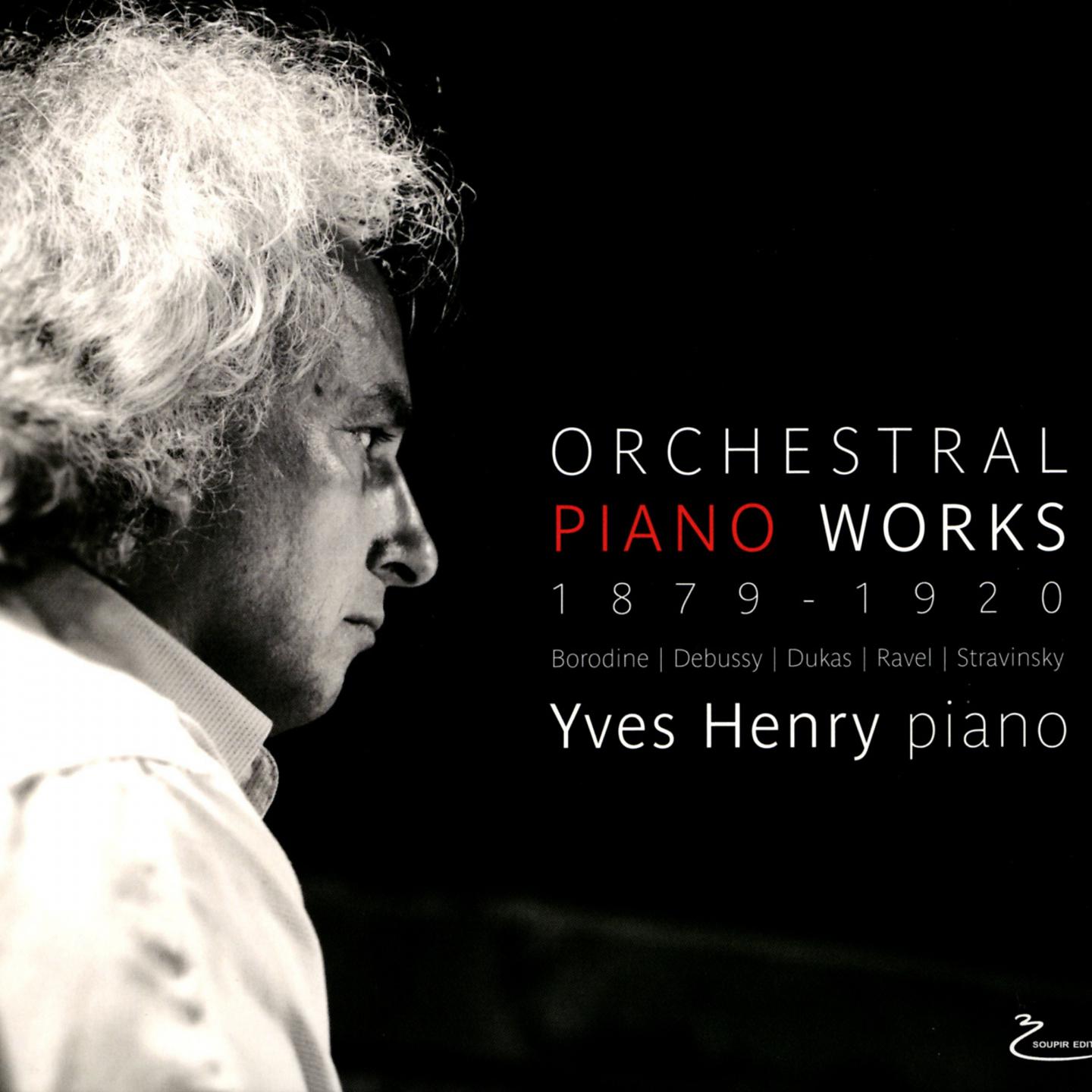 Постер альбома Yves Henry Orchestral piano Works - Œuvres pour piano 1879-1920