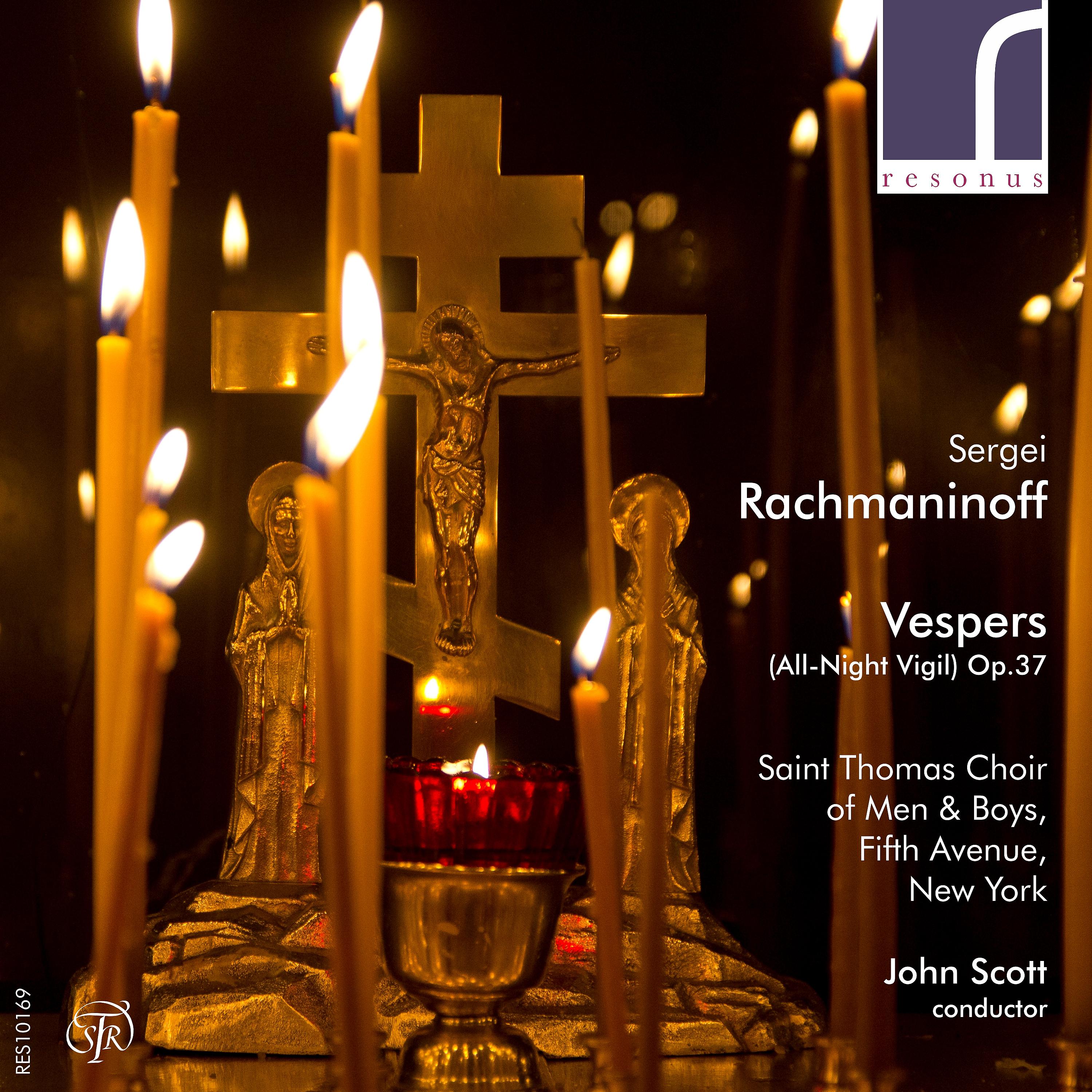 Постер альбома Sergei Rachmaninoff: Vespers (All-Night Vigil), Op. 37