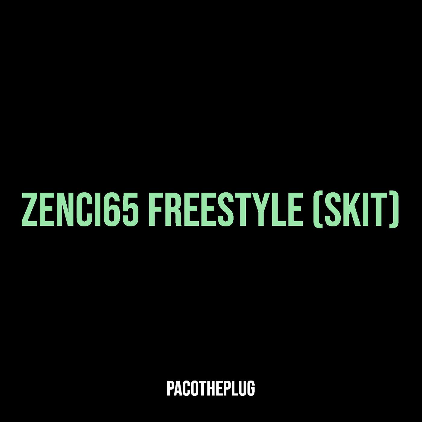 Постер альбома Zenci65 Freestyle (Skit)