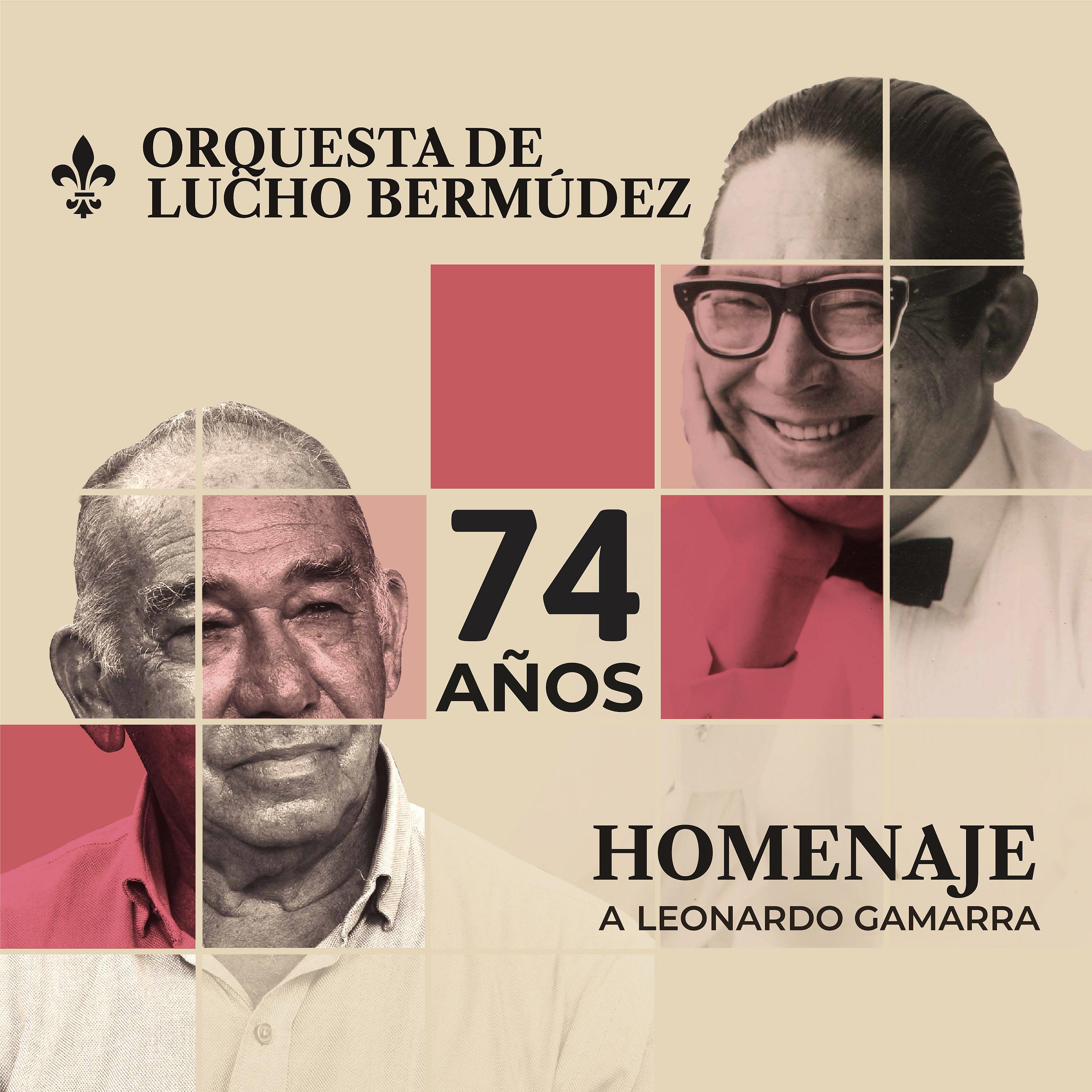 Постер альбома Homenaje a Leonardo Gamarra (74 Años)