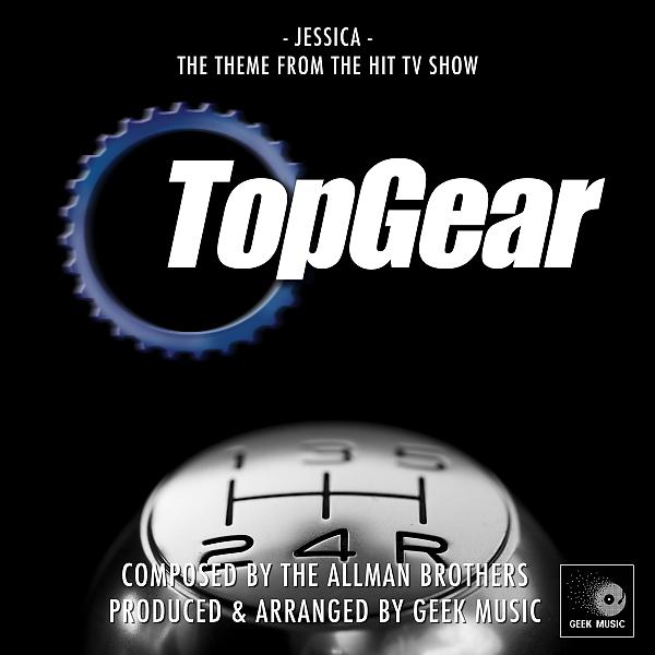 Постер альбома Top Gear - Jessica - 2002 - Main Theme