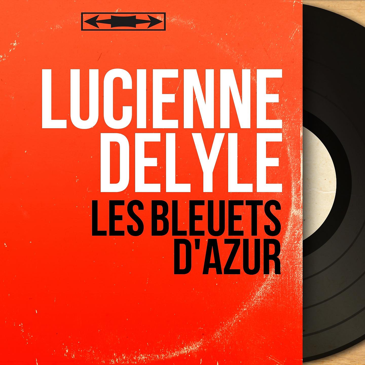 Постер альбома Les bleuets d'azur