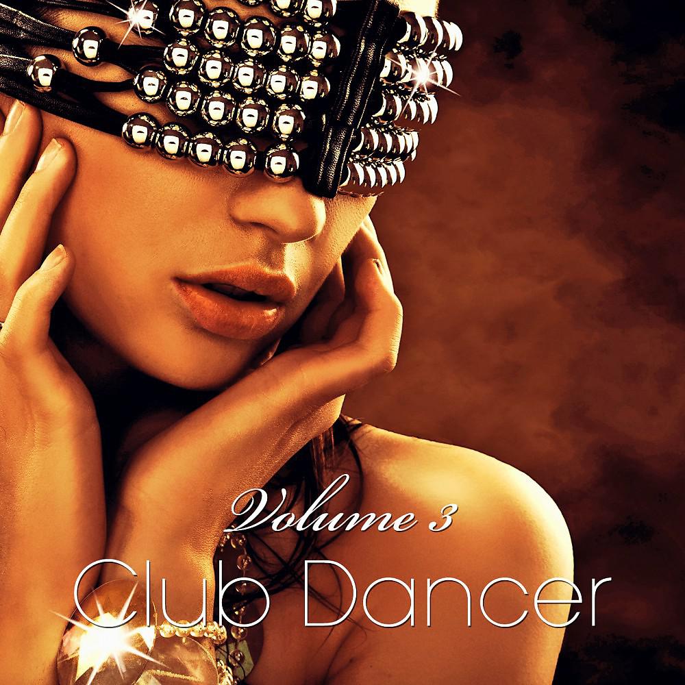 Постер альбома Club Dancer, Vol. 3