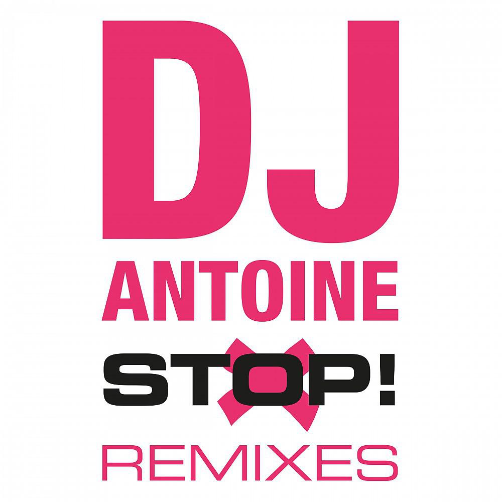 Постер альбома Stop! (The Remixes)