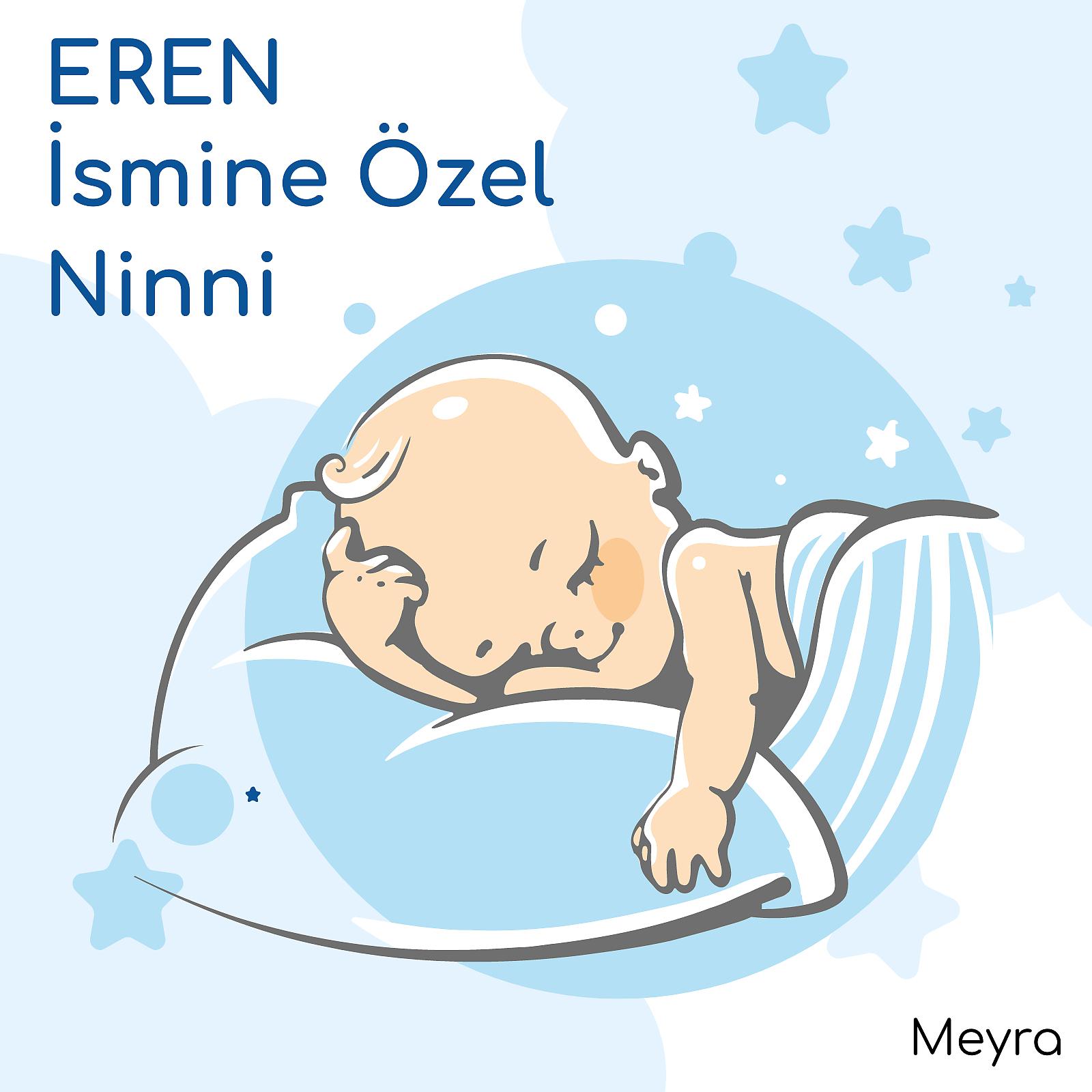 Постер альбома Eren İsmine Özel Ninni