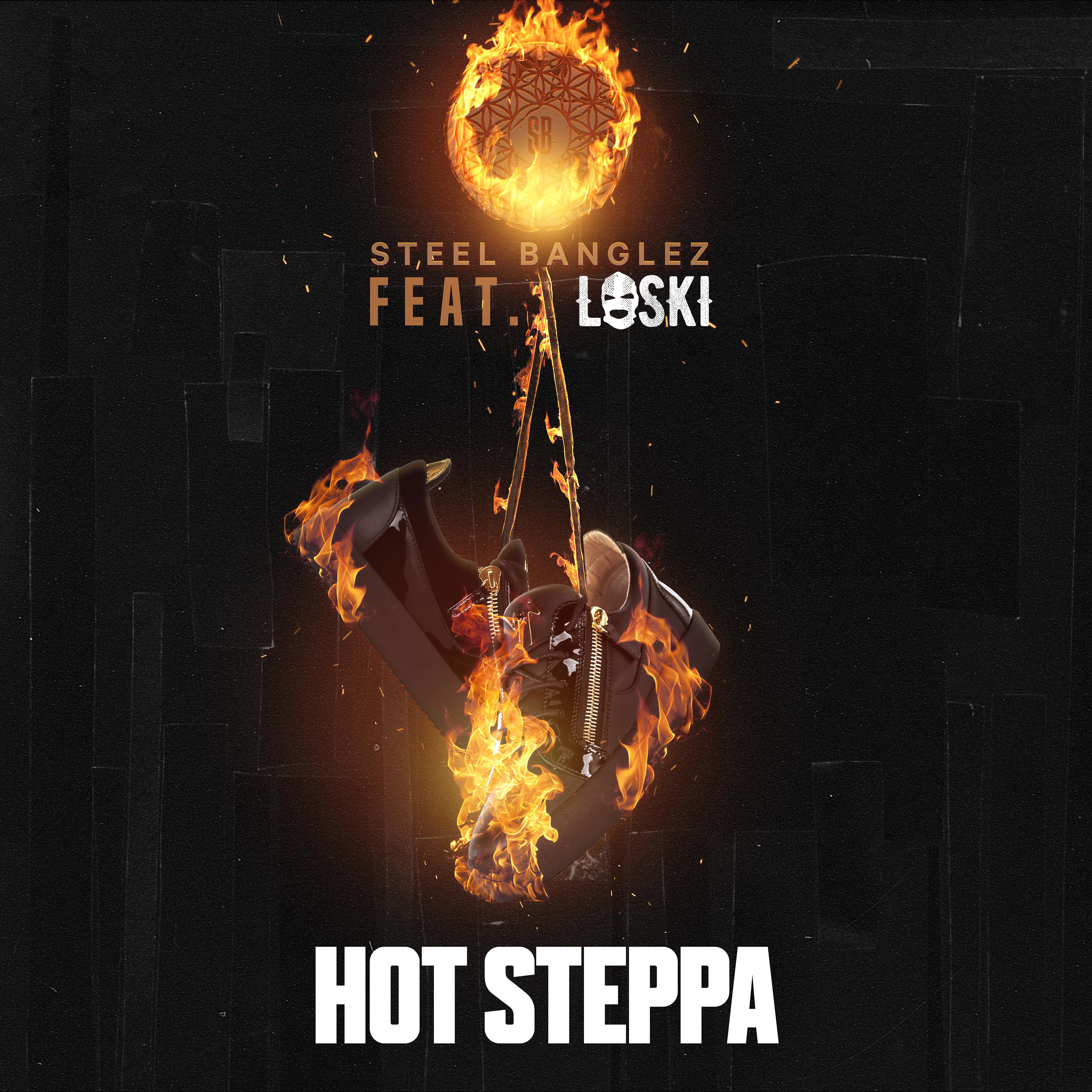 Постер альбома Hot Steppa (feat. Loski)