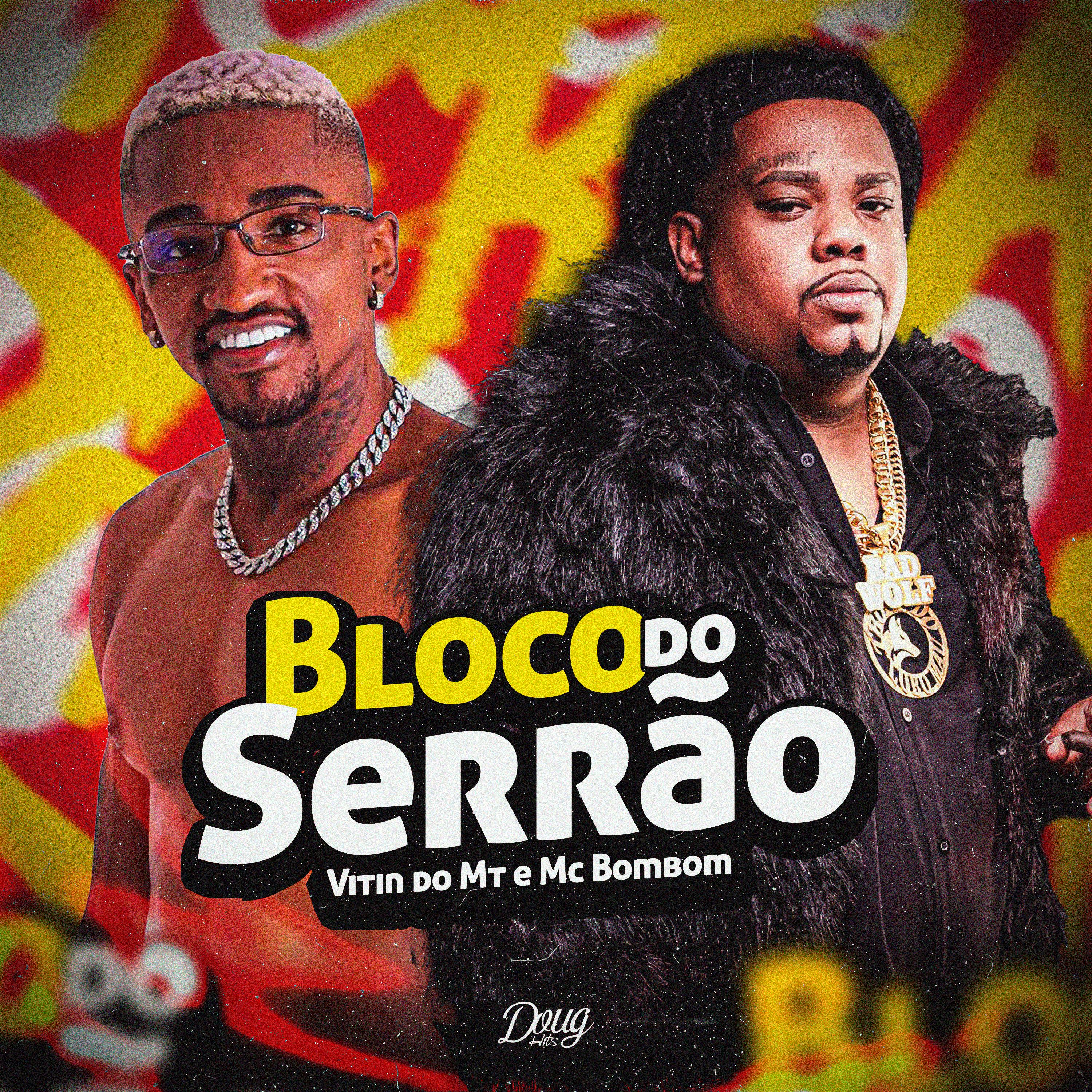 Постер альбома Bloco do Serrão