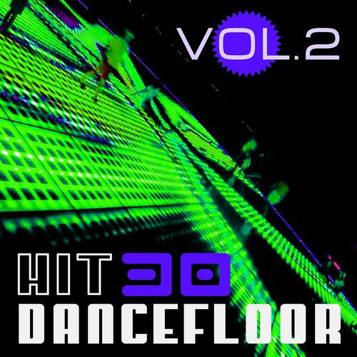 Постер альбома Hit 30 Dancefloor, Vol. 2