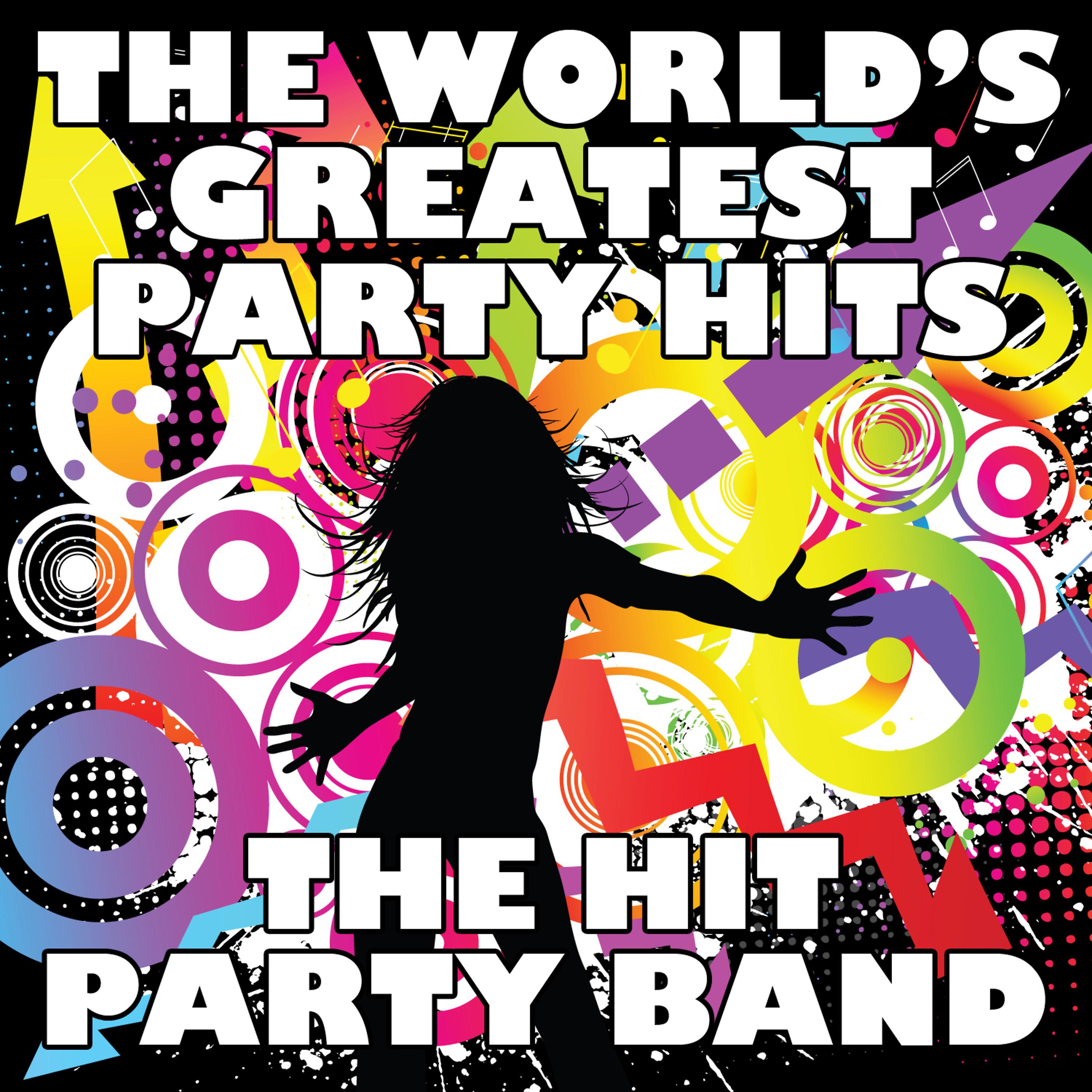 Постер альбома The World's Greatest Party Hits