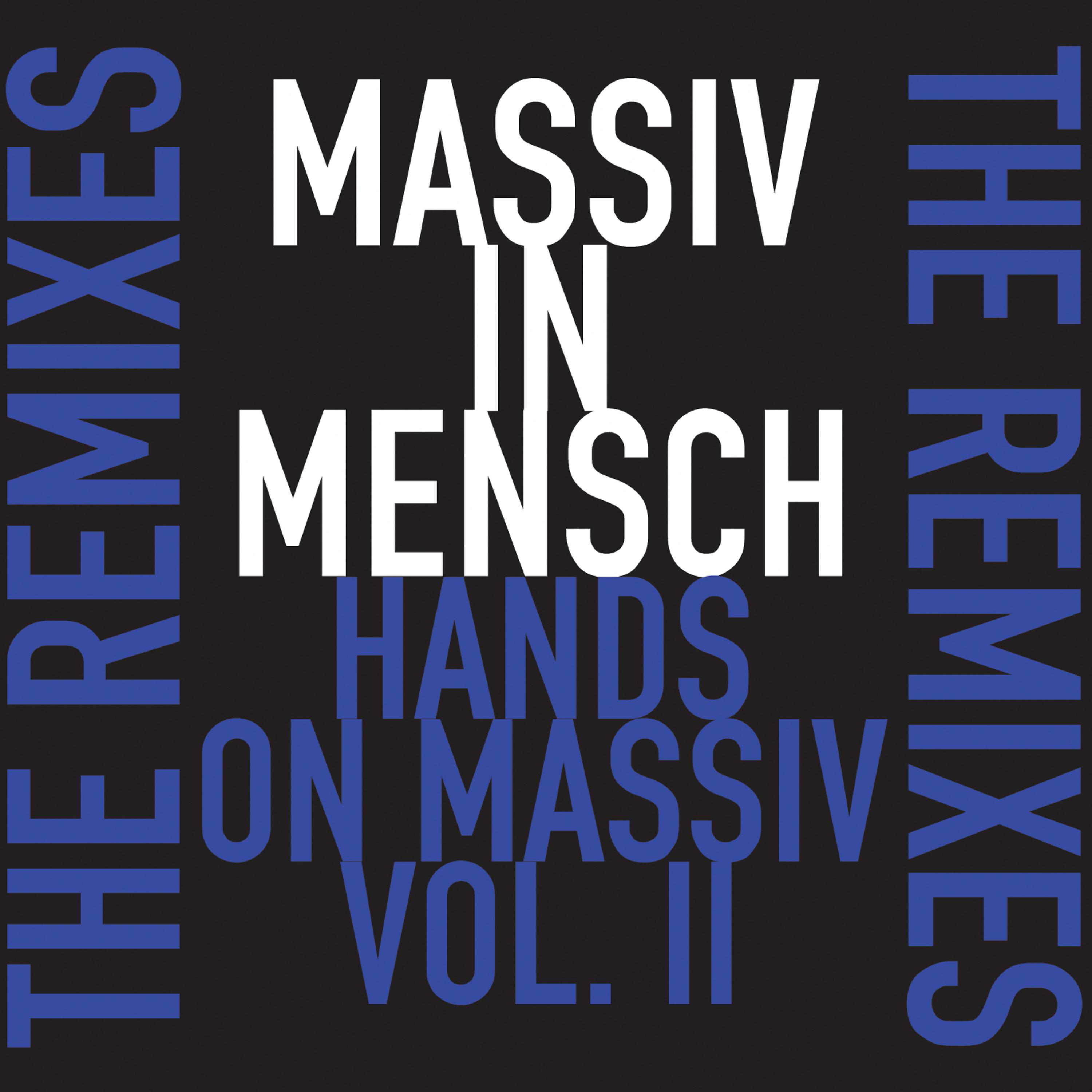 Постер альбома Hands on Massiv - The Remixes Volume 2